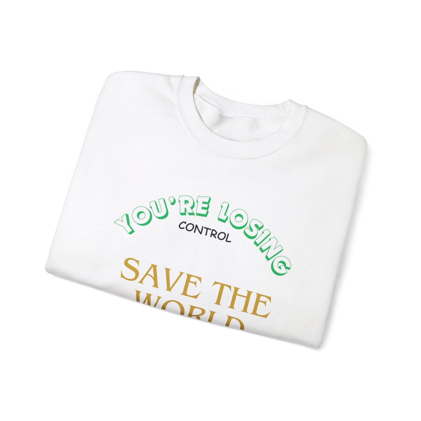 Save the World Sweatshirt : EMPRESS-E
