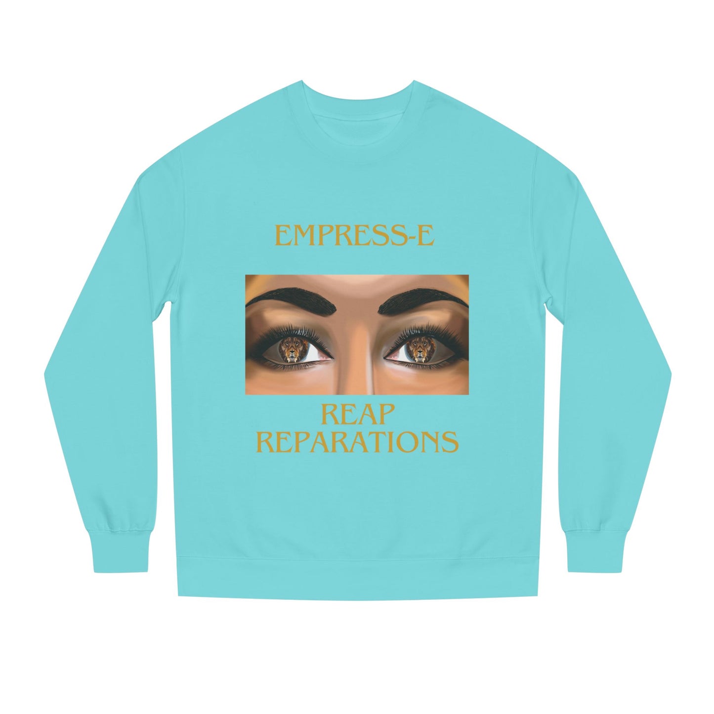 Empress-E Unisex Sweatshirt - Strong like a lion Reap Reparations black history