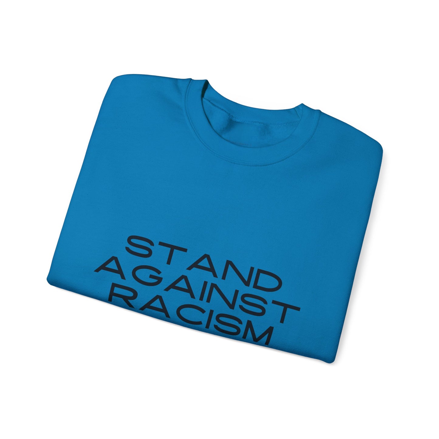 Racism Awareness Sweatshirt