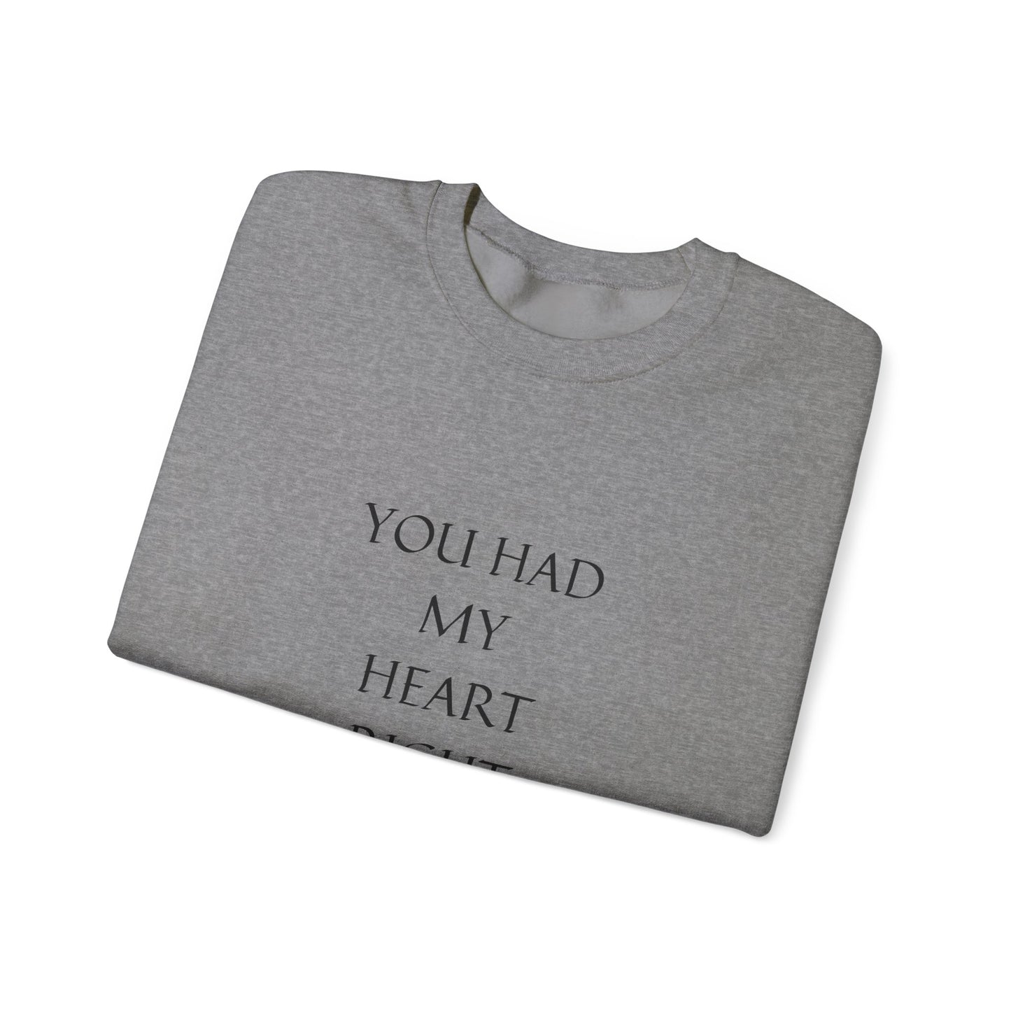 Soulmate Unisex Sweatshirt - You Had My Heart From the Start