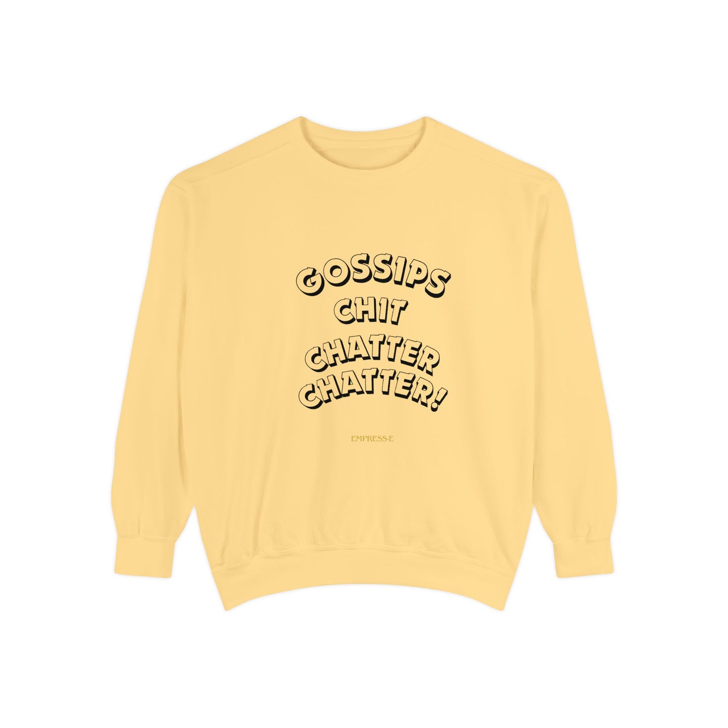Sweatshirt Gossips Chit Chatter Design