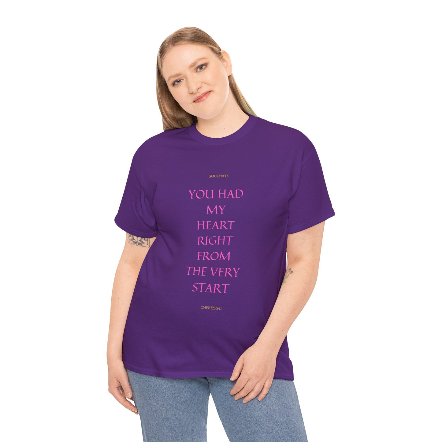 Tee with 'you had my heart right from the very start SOULMATE' Design