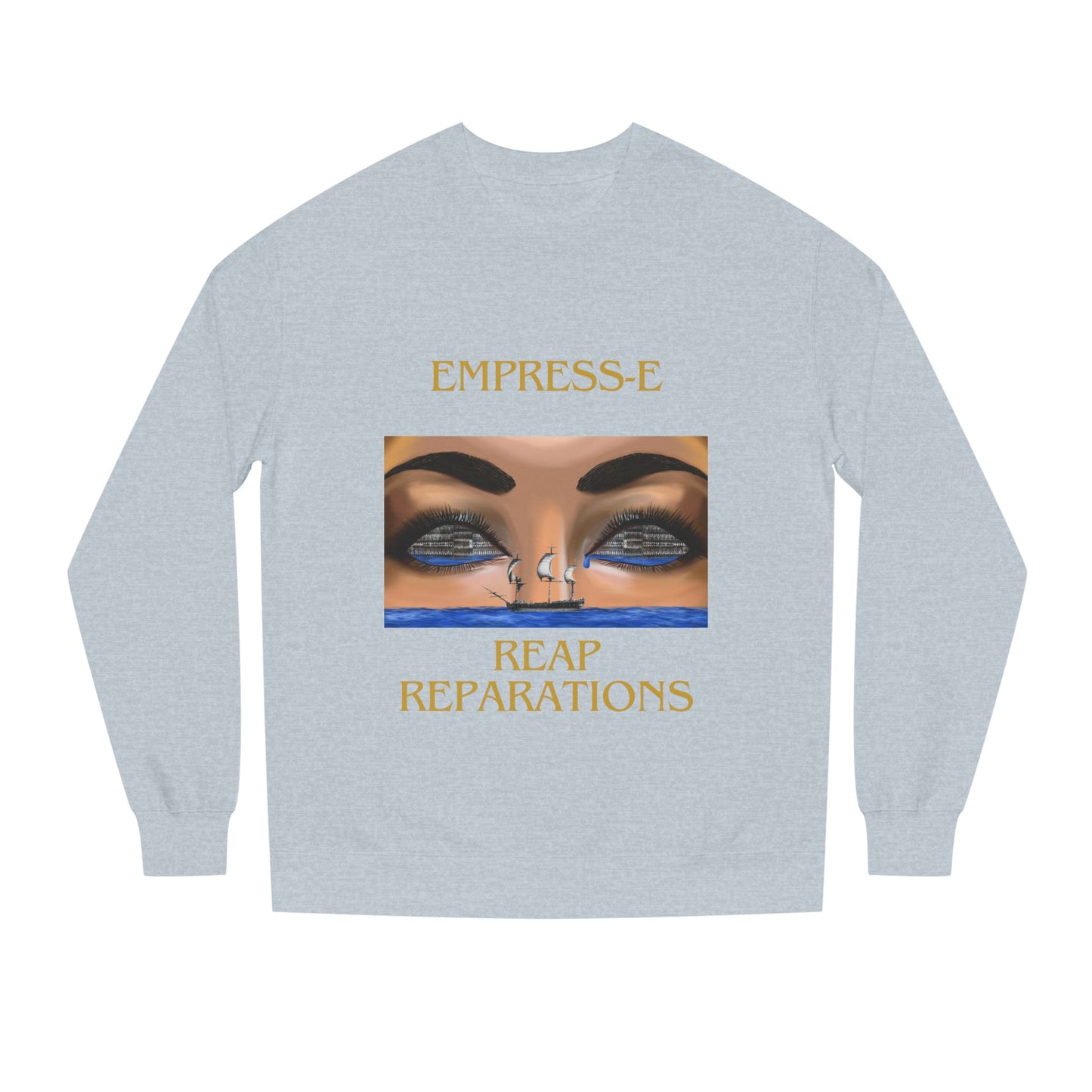 Black History SLAVERY REPARATIONS- Unisex Sweatshirt - African American- KWANZAA