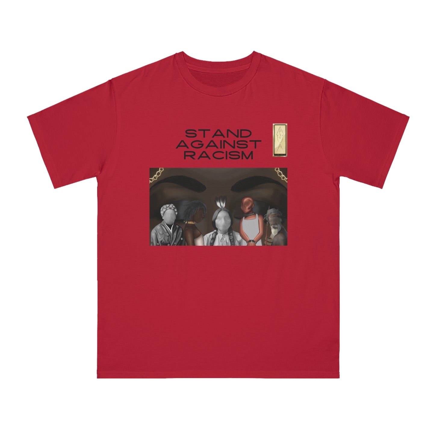 Unisex Organic T-Shirt - Stand Against Racism Graphic Tee