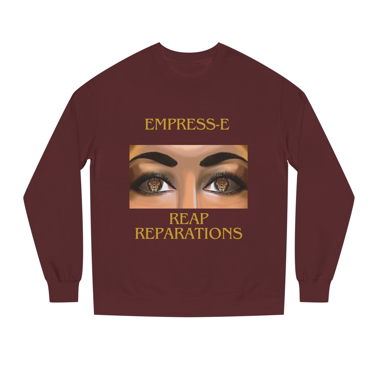 Empress-E Unisex Sweatshirt - Strong like a lion Reap Reparations black history