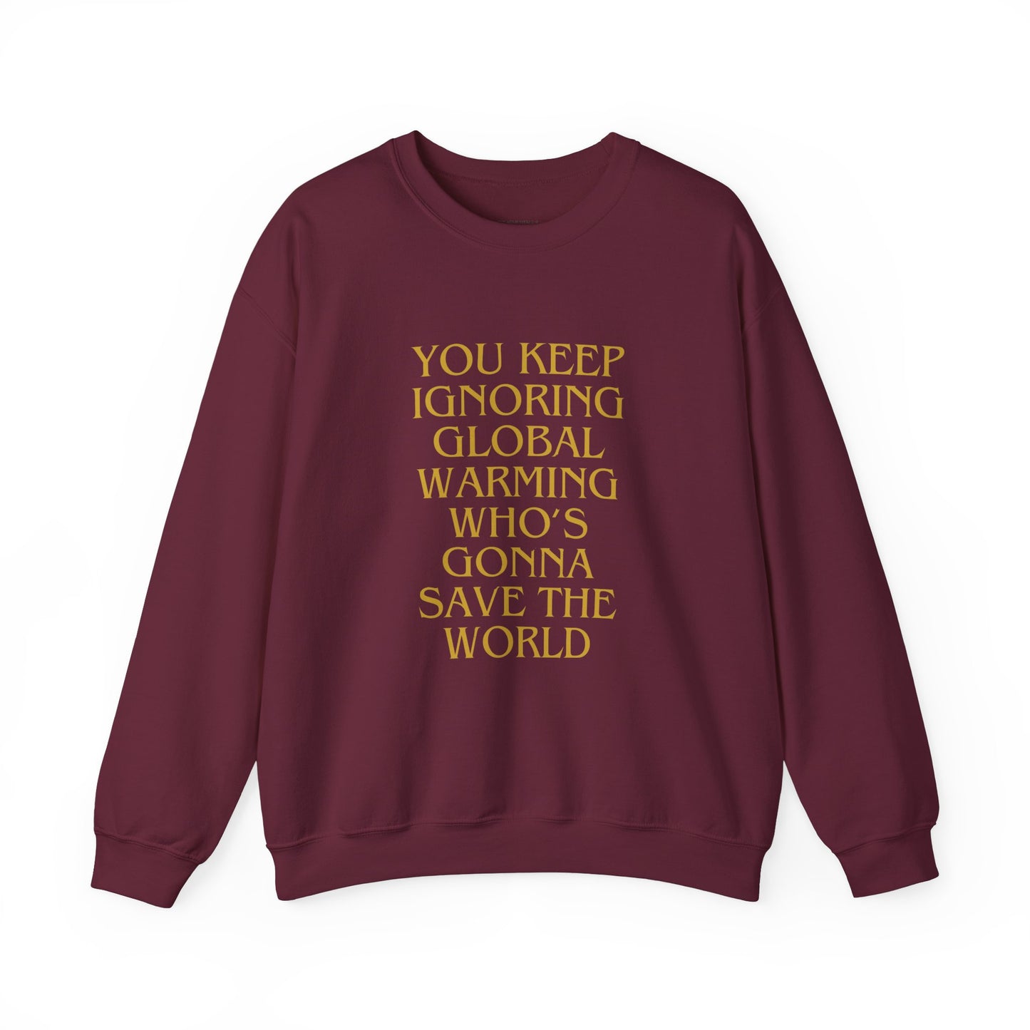 Unisex Heavy Blend™ Crewneck Sweatshirt,Global warming.Save the world