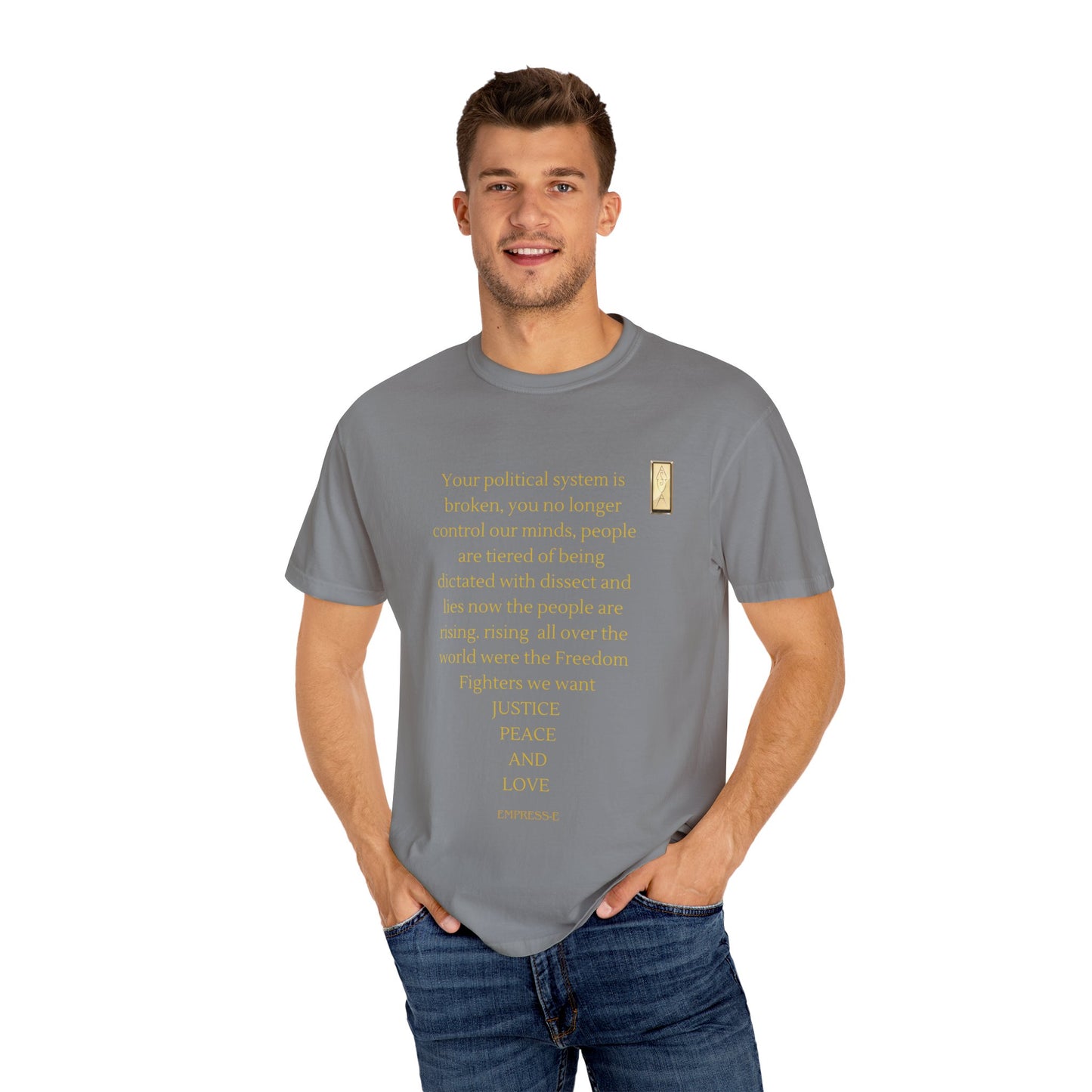 Unisex Garment-Dyed T-shirt- Your political system is broken