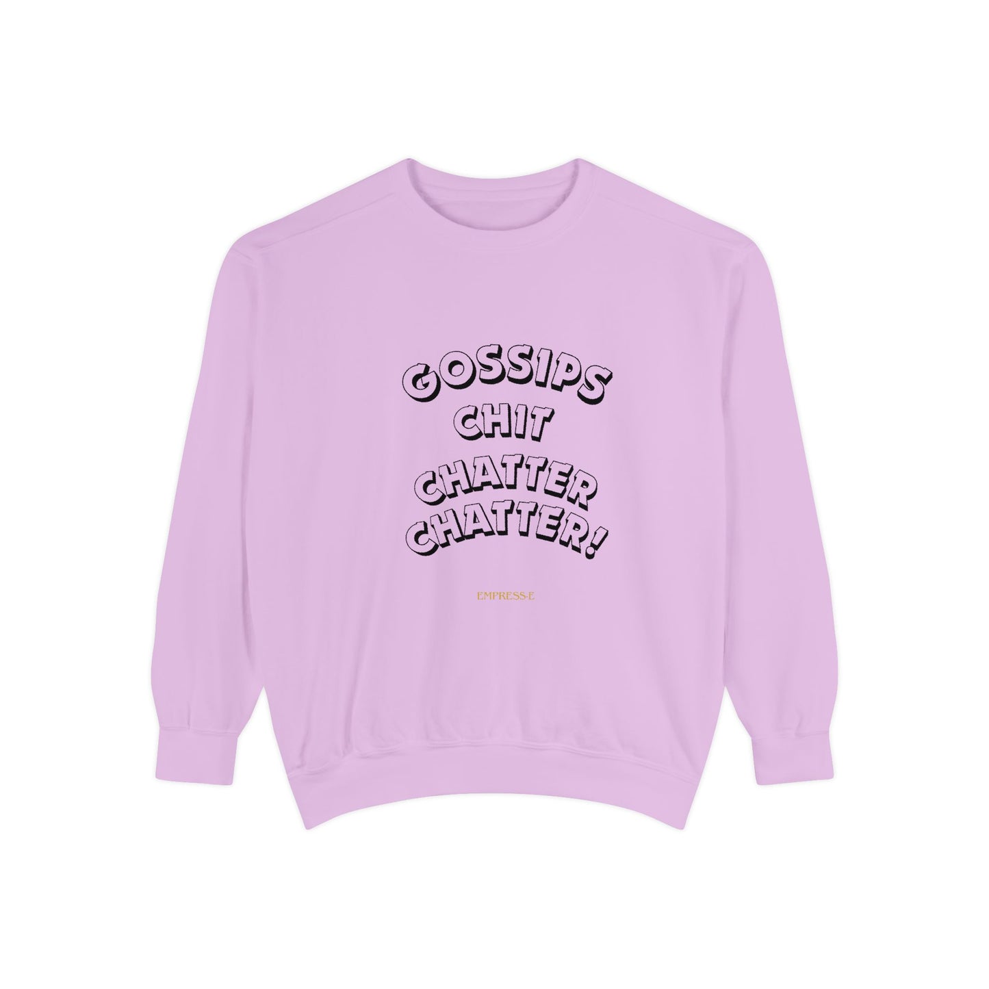 Sweatshirt Gossips Chit Chatter Design