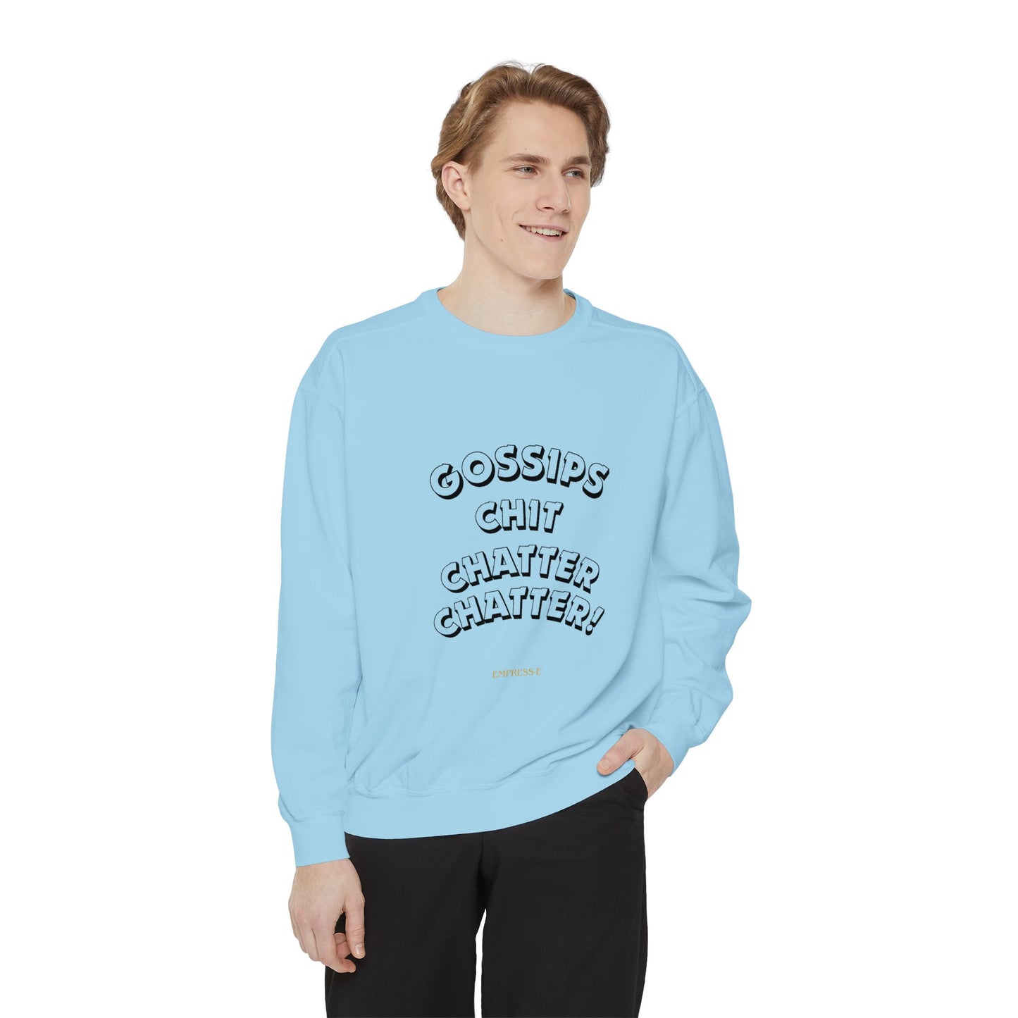Sweatshirt Gossips Chit Chatter Design