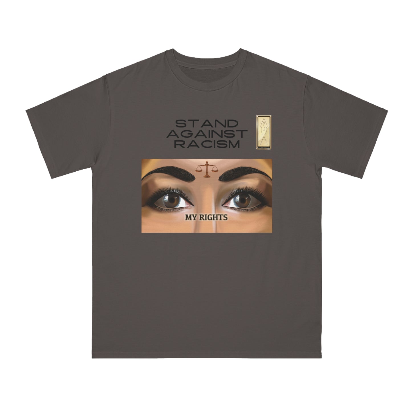 Stand Against Racism Organic Unisex Classic T-Shirt - Empowering Message Tee MY RIGHTS