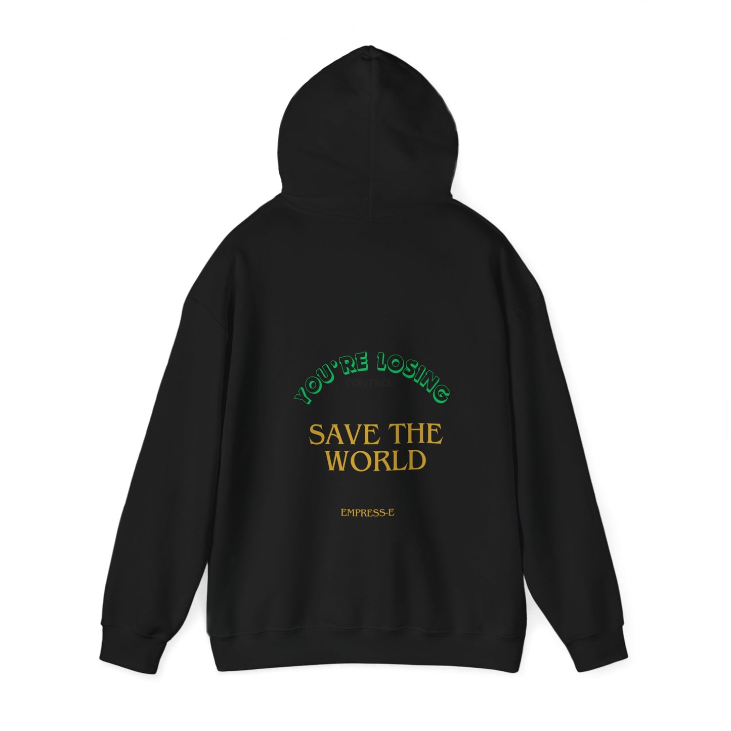Hooded Sweatshirt - Save the World - Global Warming Awareness