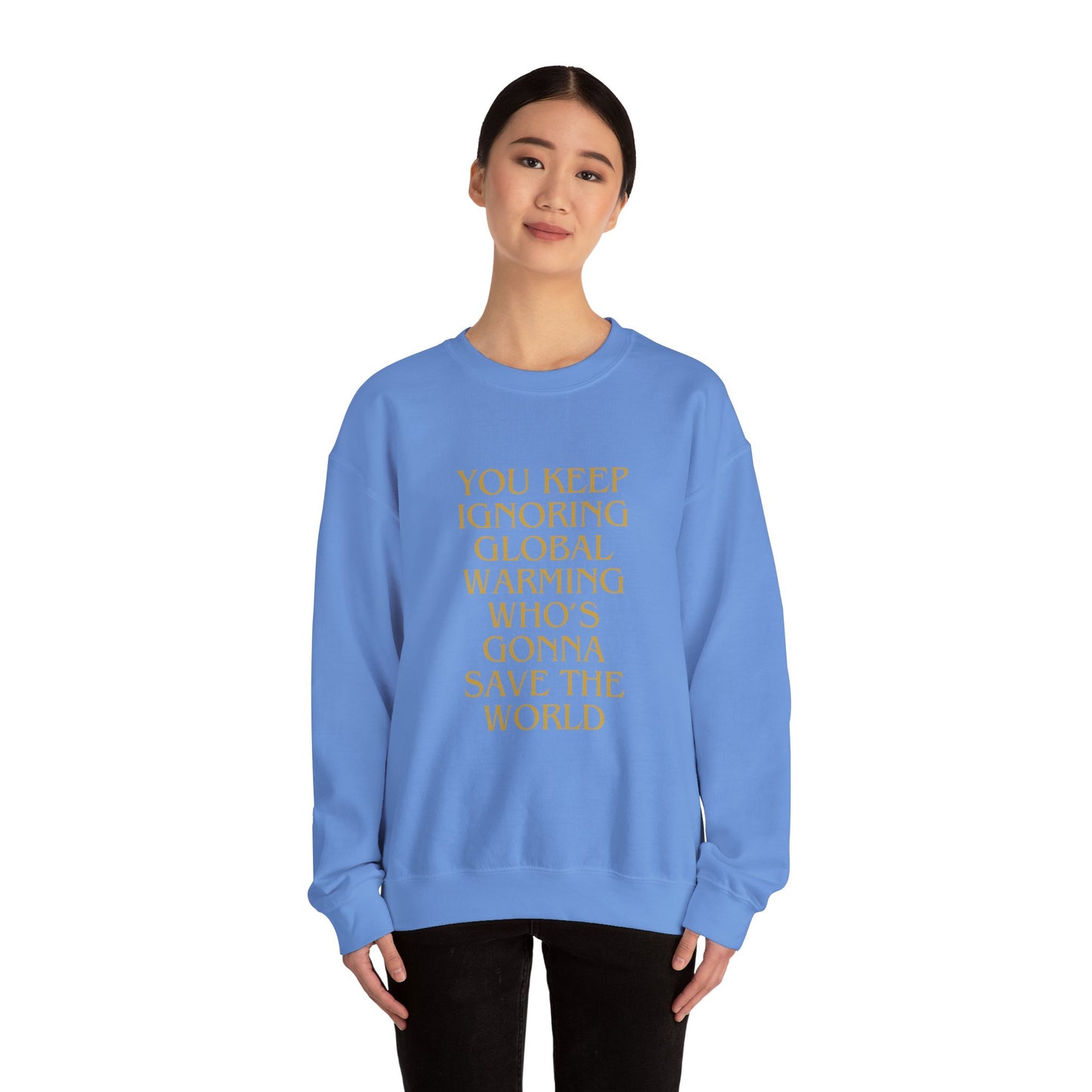 Unisex Heavy Blend™ Crewneck Sweatshirt,Global warming.Save the world