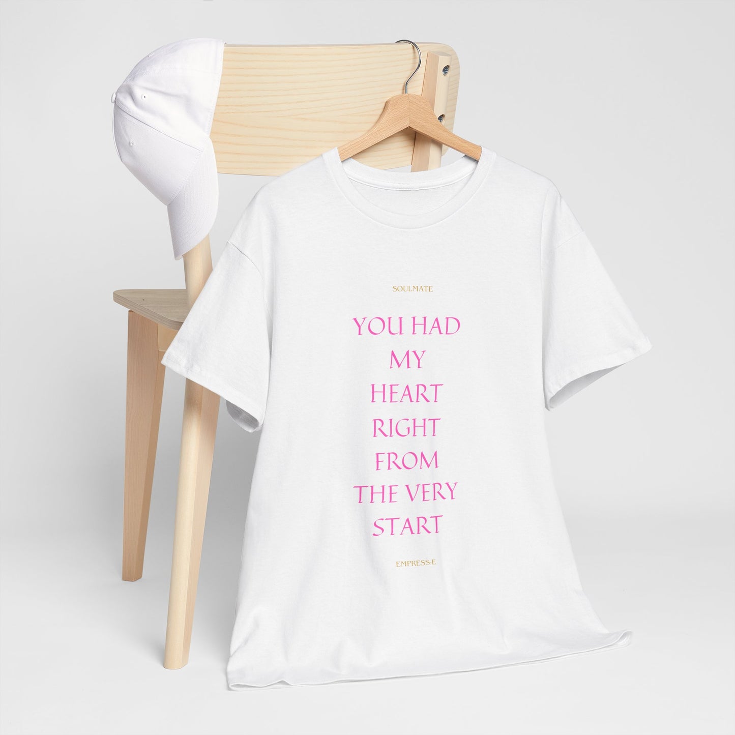 Tee with 'you had my heart right from the very start SOULMATE' Design