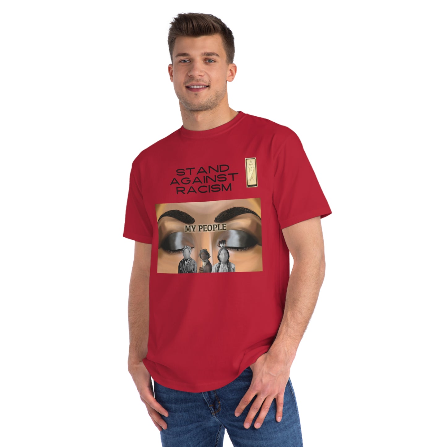 Stand Against Racism My people Organic Unisex T-Shirt