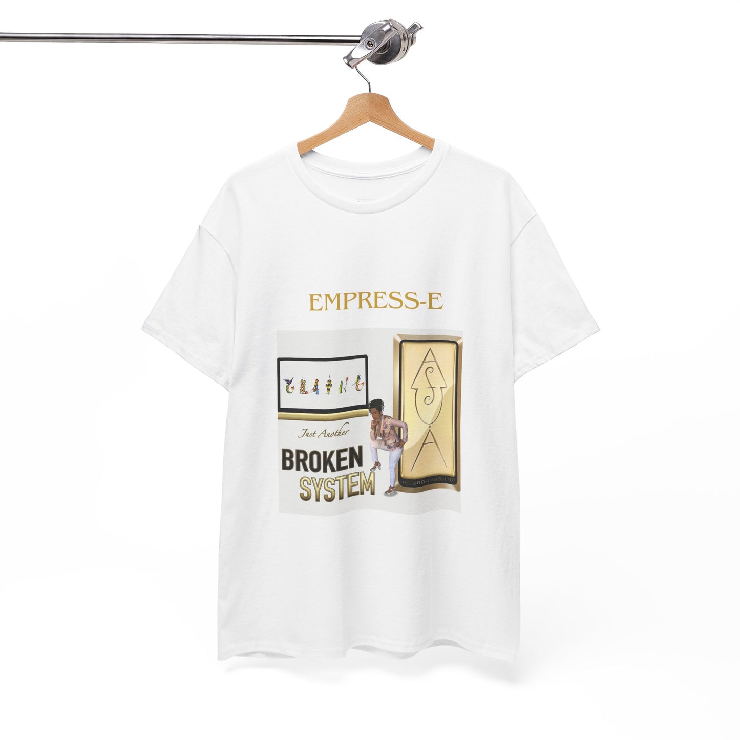 T-Shirt JUST ANOTHER BROKEN SYSTEM Song by EMPRESS-E