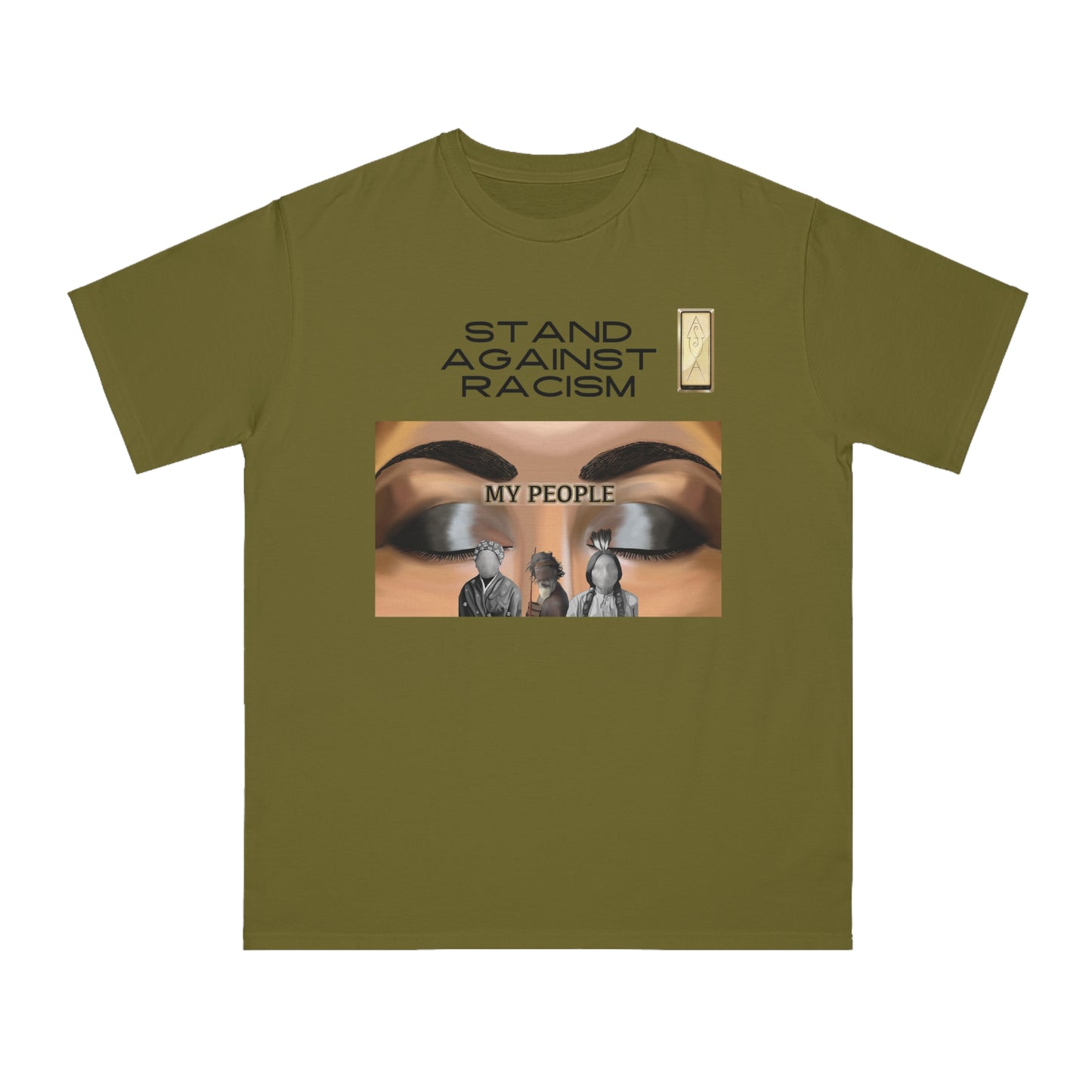 Stand Against Racism My people Organic Unisex T-Shirt