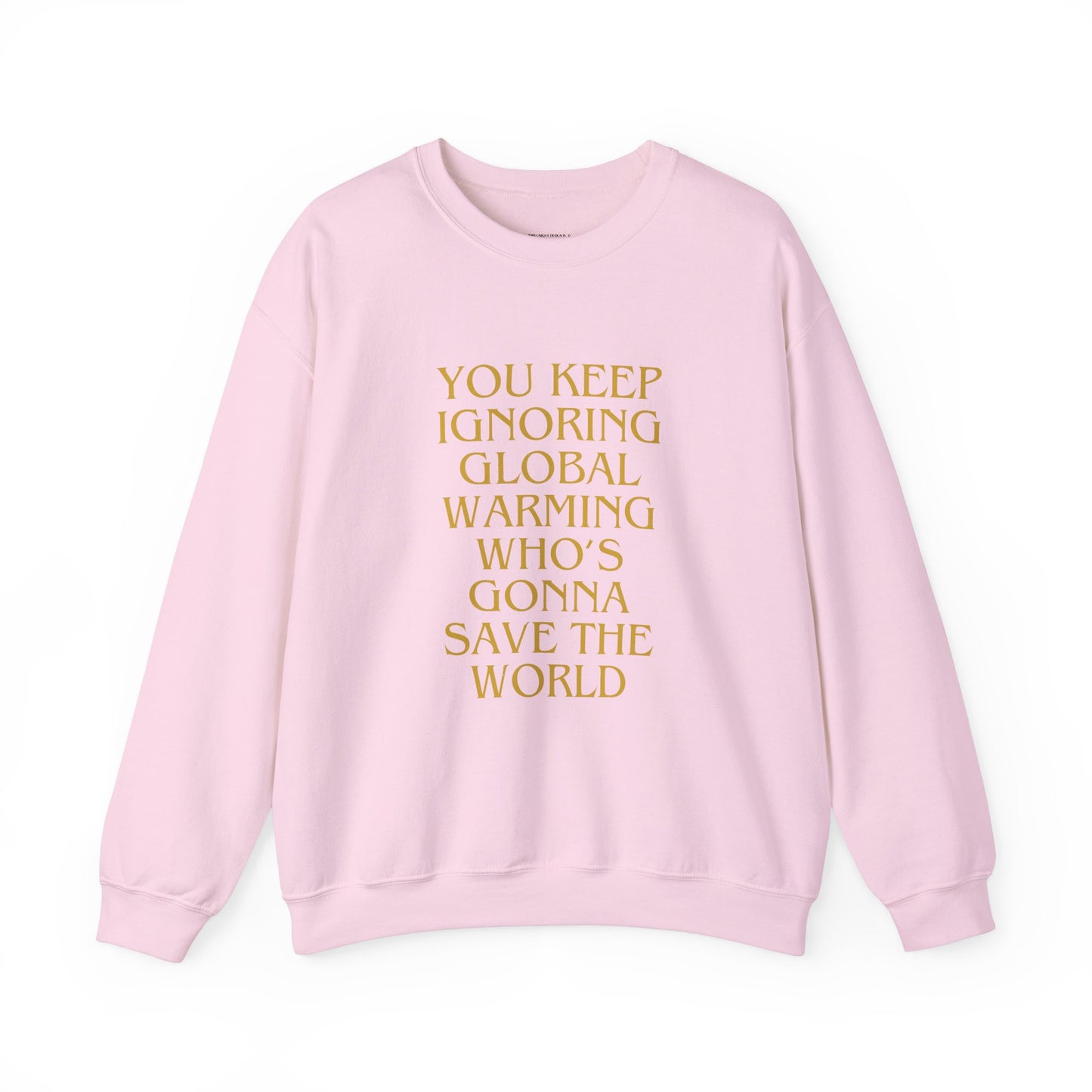 Unisex Heavy Blend™ Crewneck Sweatshirt,Global warming.Save the world