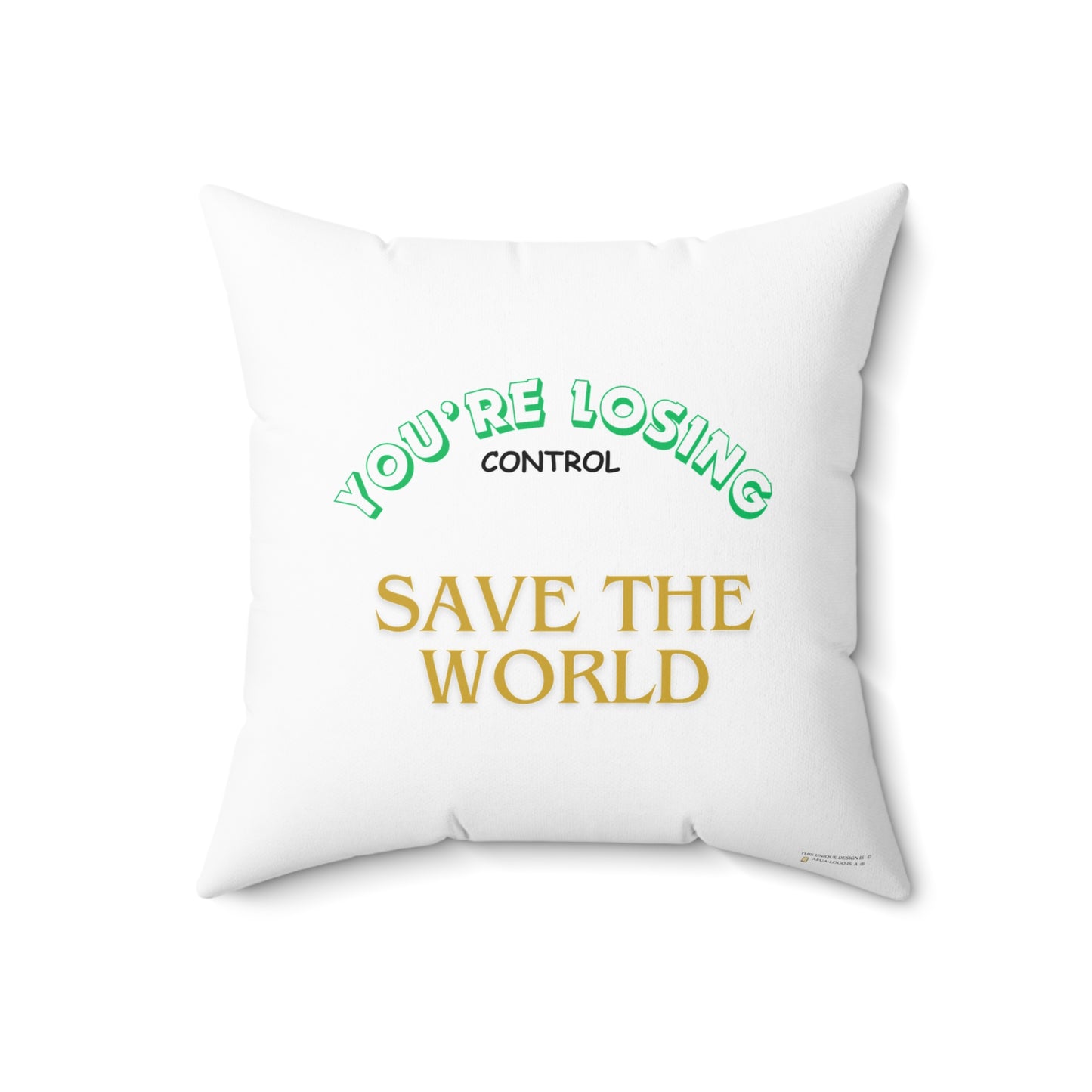 Pillow - SAVE THE WORLD Design