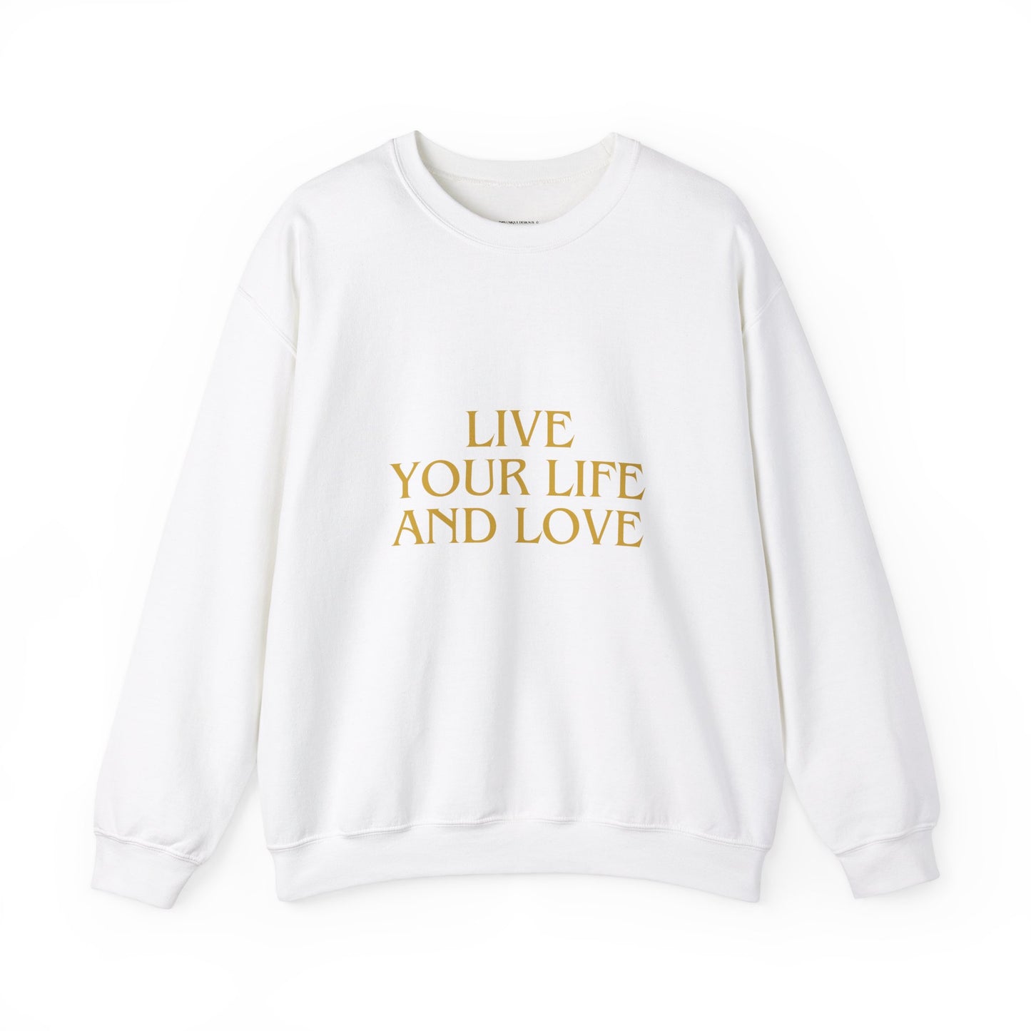 Live Life and Love Sweatshirt, Positive Vibes Jumper, Inspirational Gift Top, Motivational Sweater, Cozy Pullover, Crew Neck Sweat, Unisex