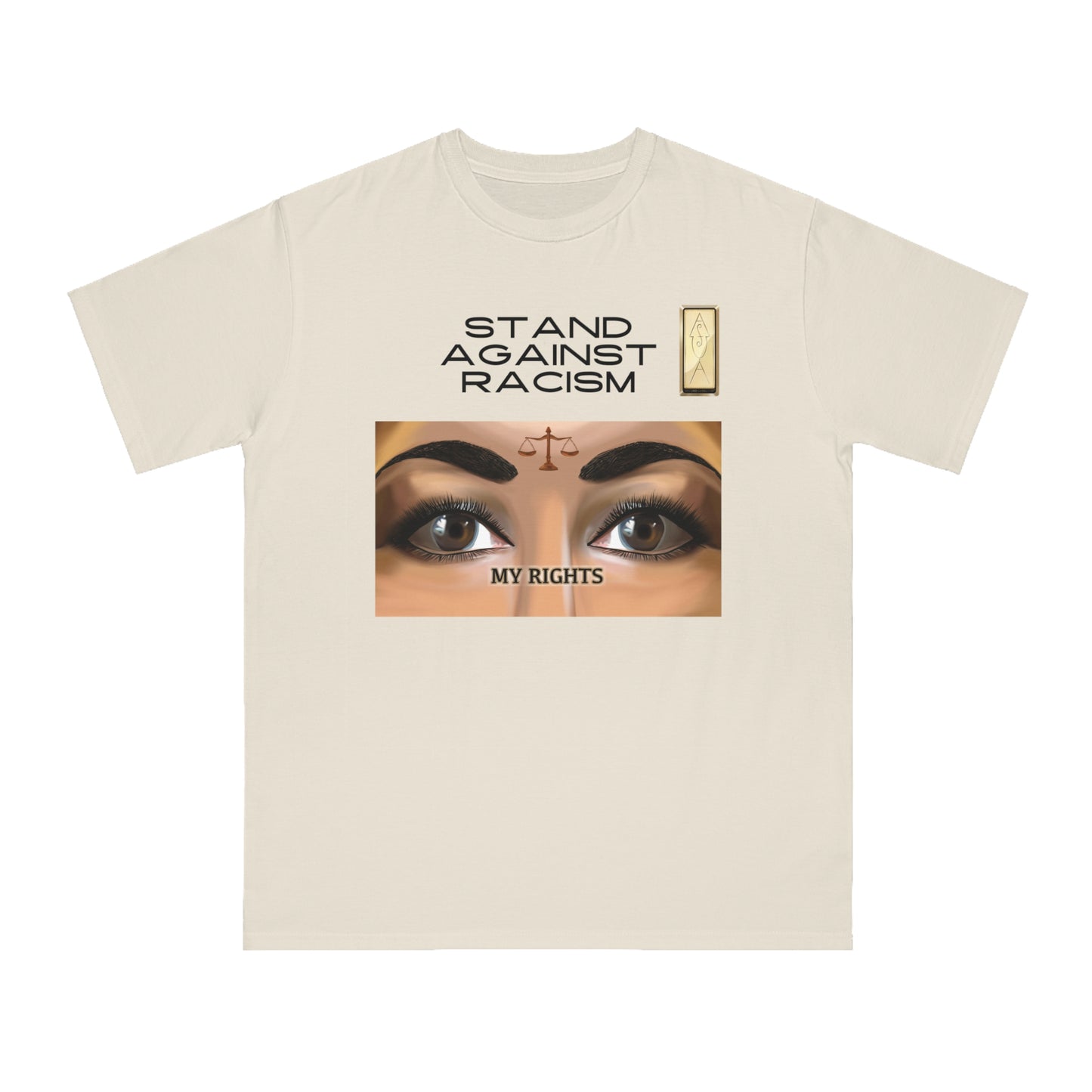 Stand Against Racism Organic Unisex Classic T-Shirt - Empowering Message Tee MY RIGHTS