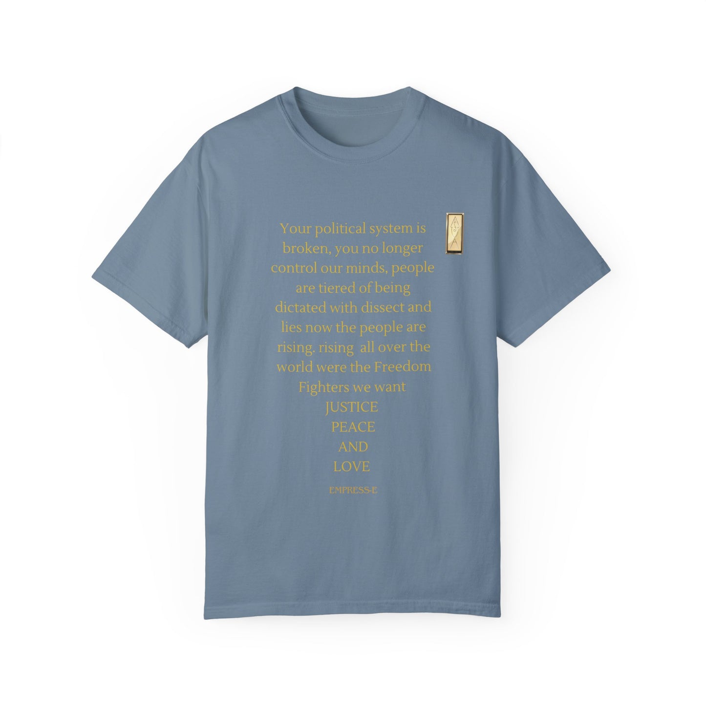 Unisex Garment-Dyed T-shirt- Your political system is broken