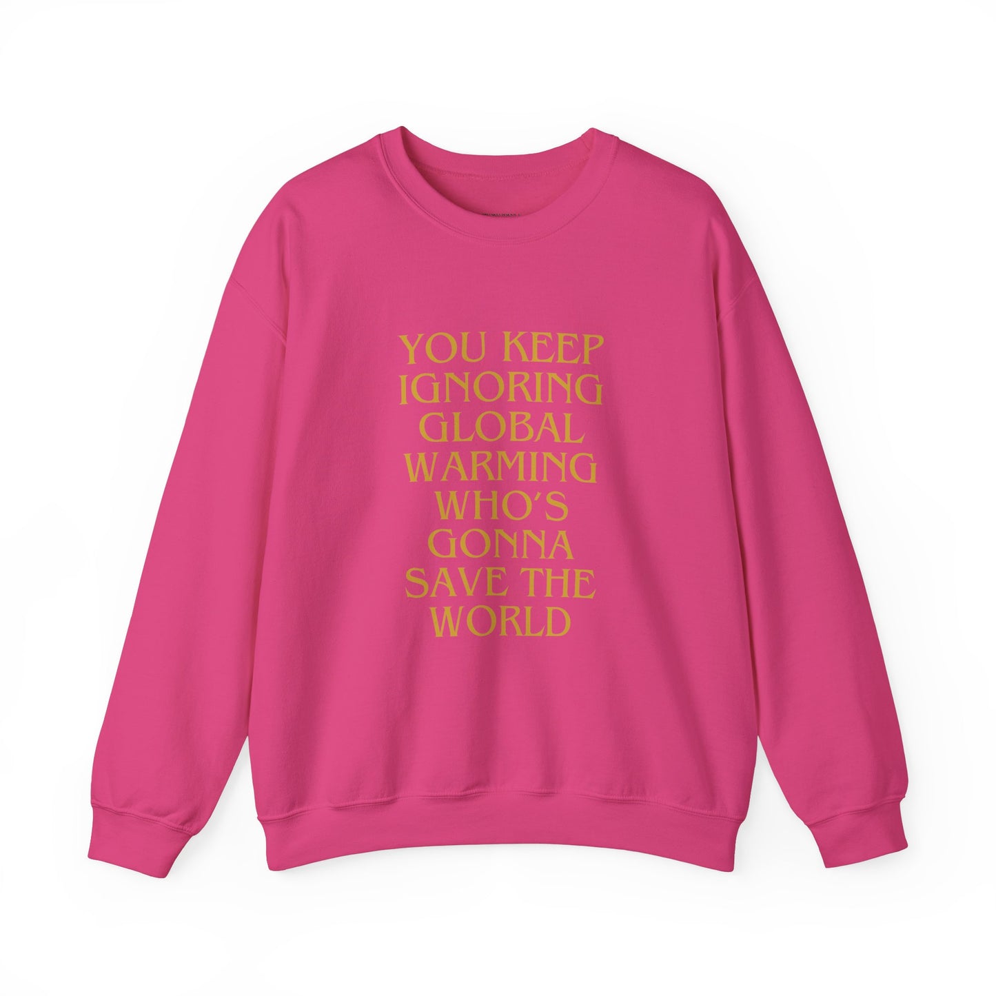 Unisex Heavy Blend™ Crewneck Sweatshirt,Global warming.Save the world