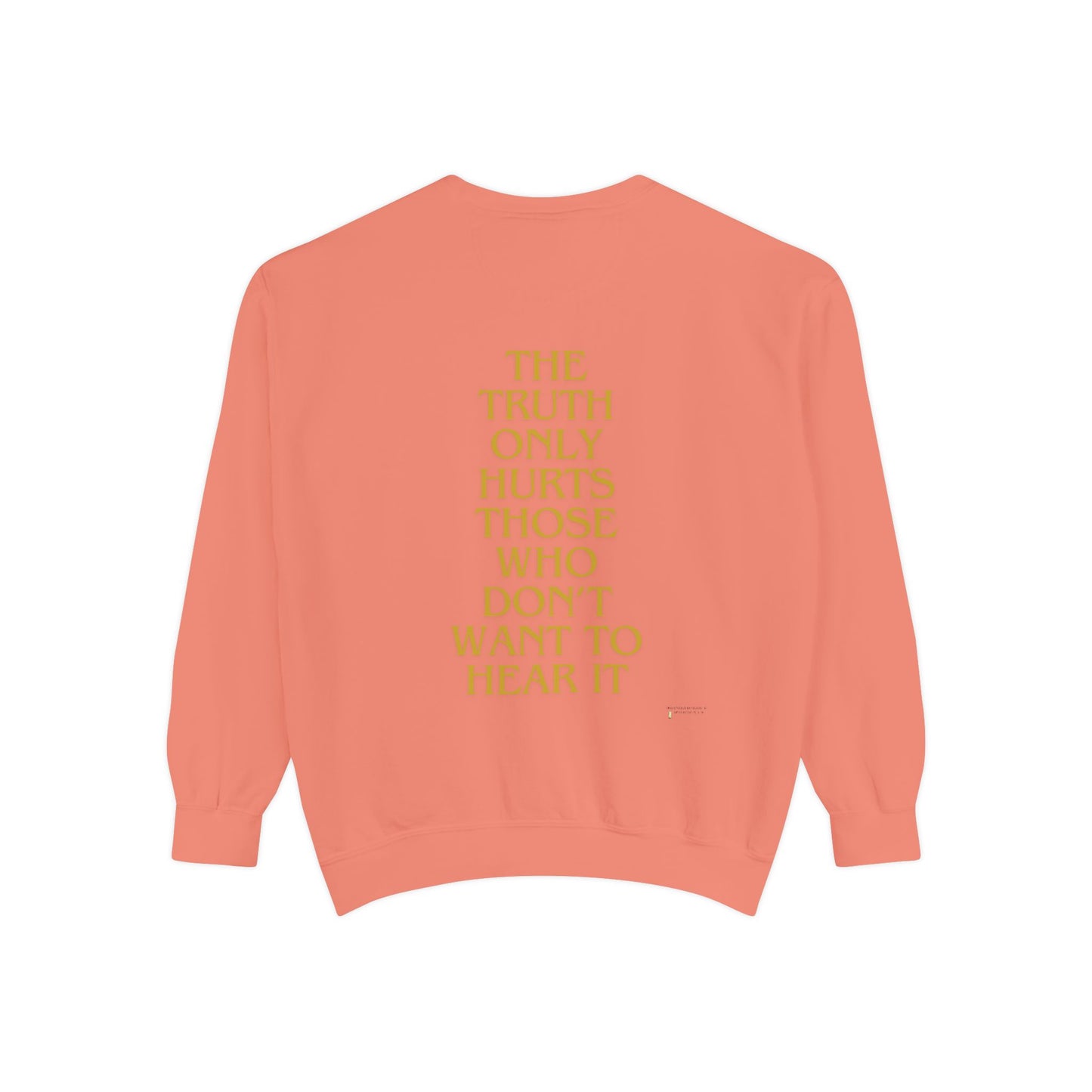 Sweatshirt The Truth Only Hurts Reparations