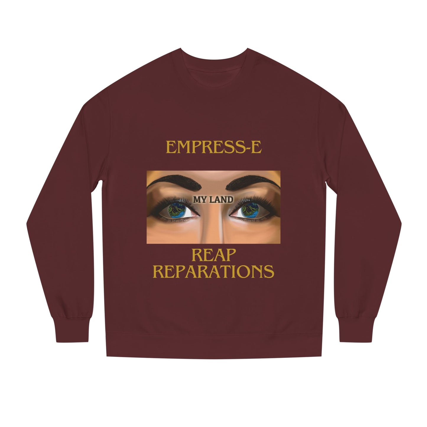 MY LAND- REPARATIONS Unisex Crew Neck Sweatshirt -kwanzaa gift
