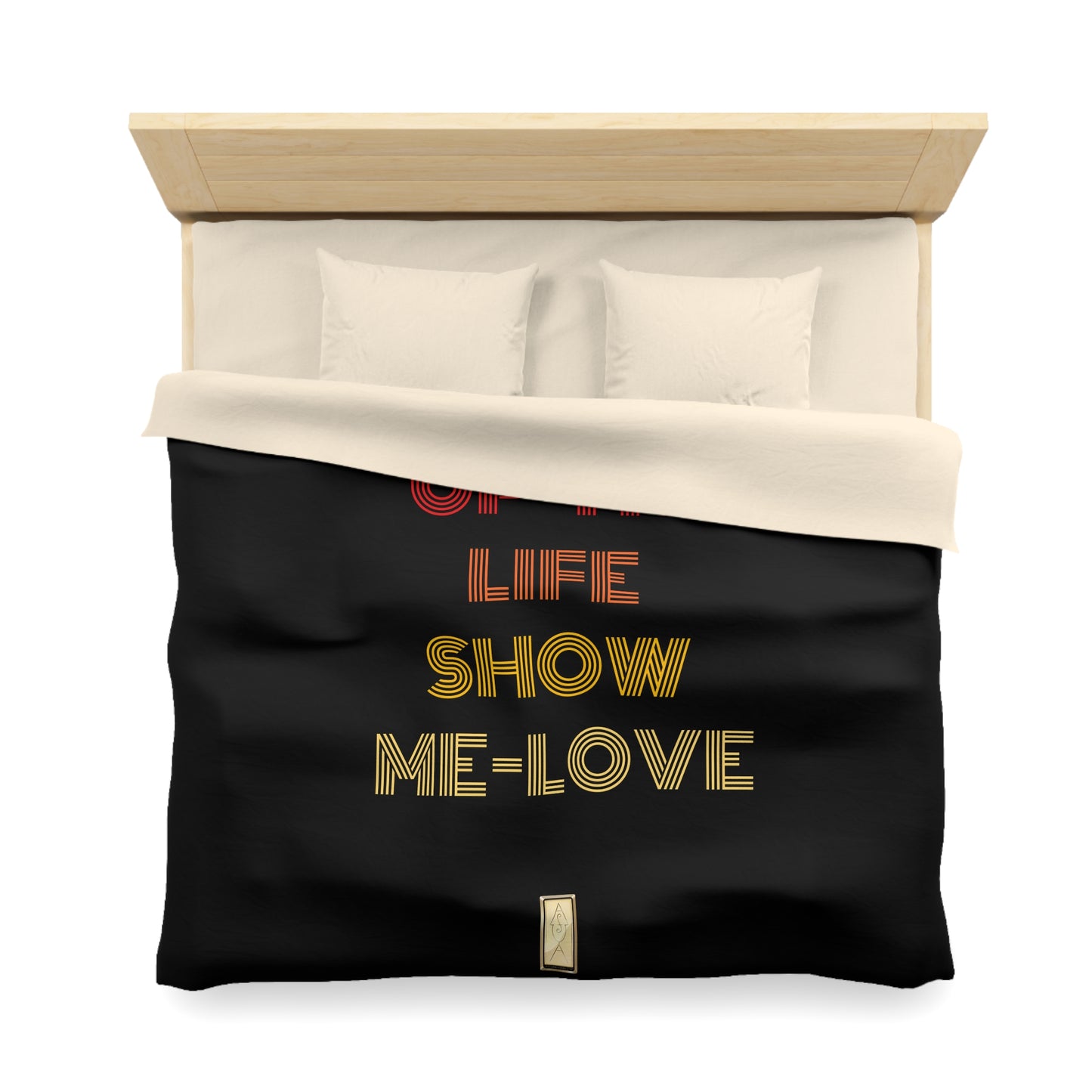 Duvet Cover - Live Life and Love - EMPRESS-E -LIGHT UP MY LIFE