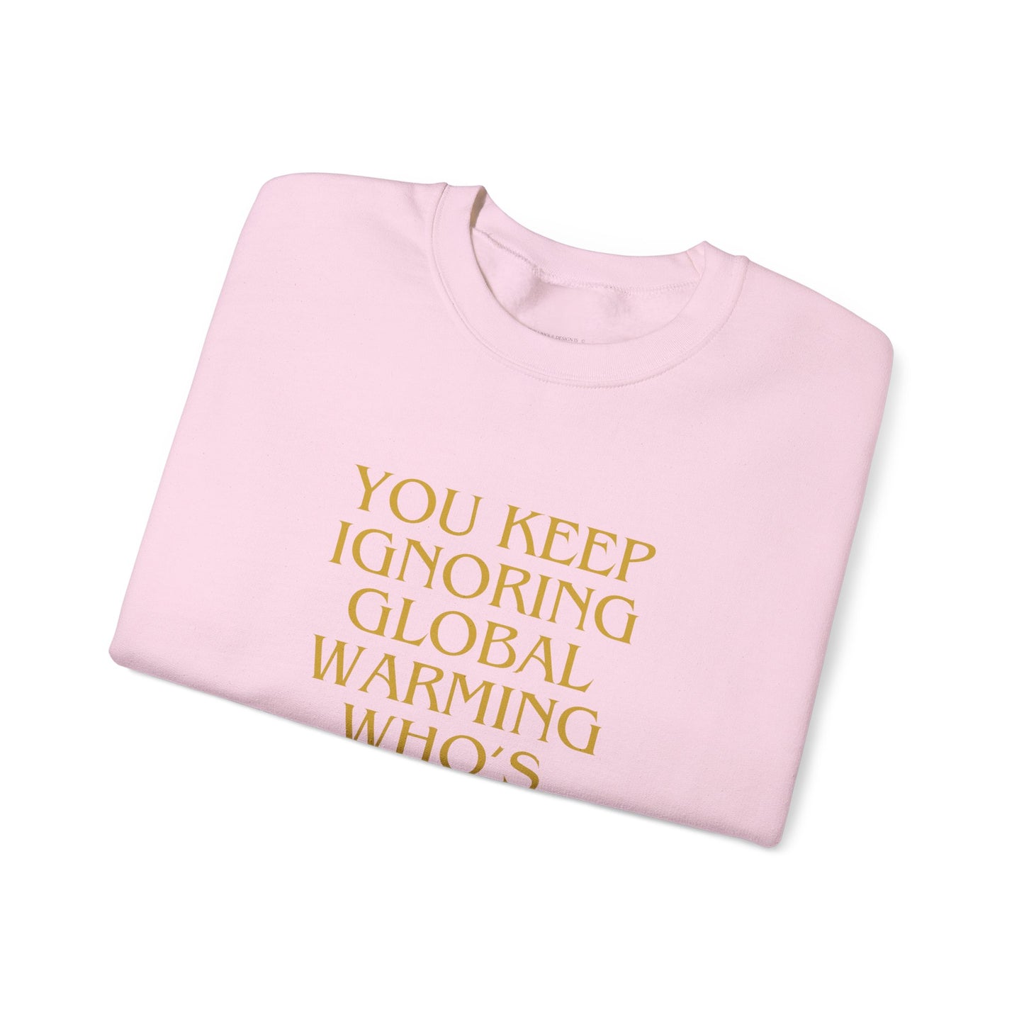 Unisex Heavy Blend™ Crewneck Sweatshirt,Global warming.Save the world