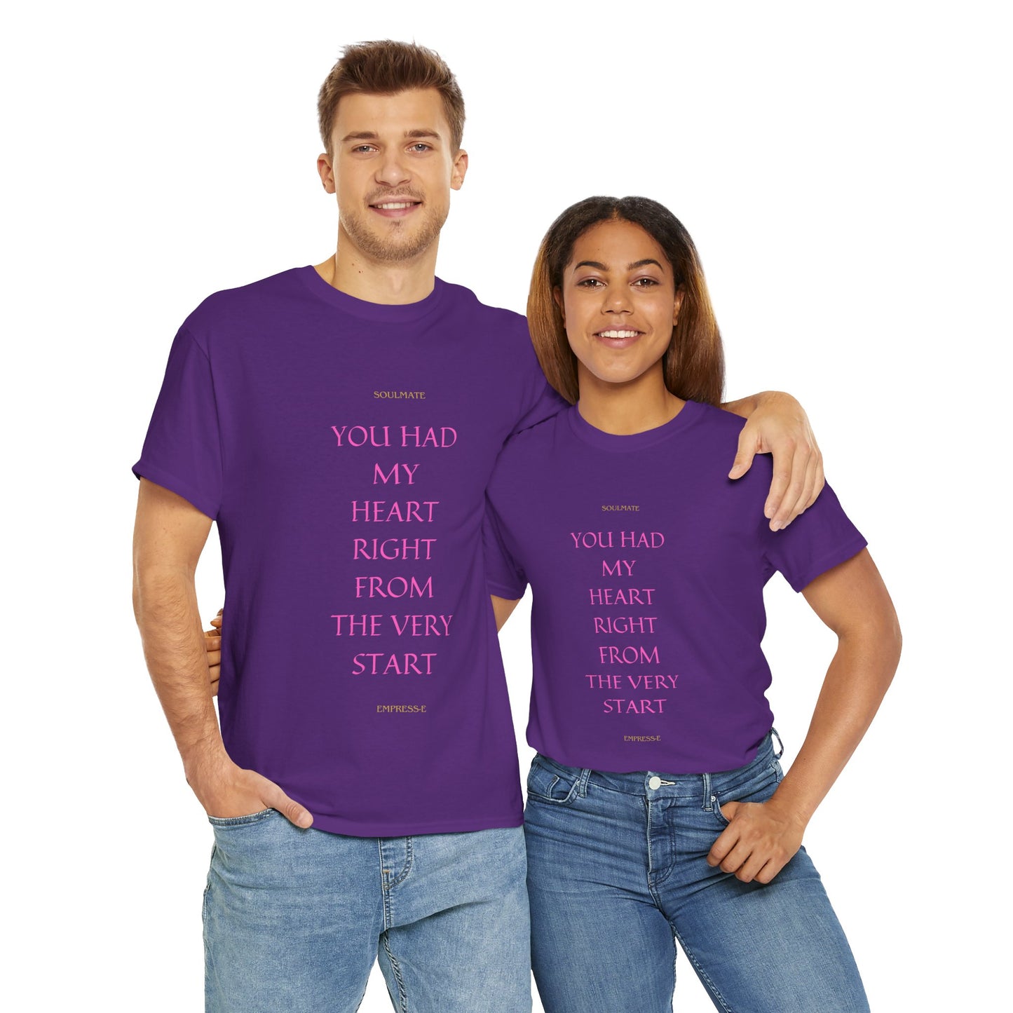 Tee with 'you had my heart right from the very start SOULMATE' Design