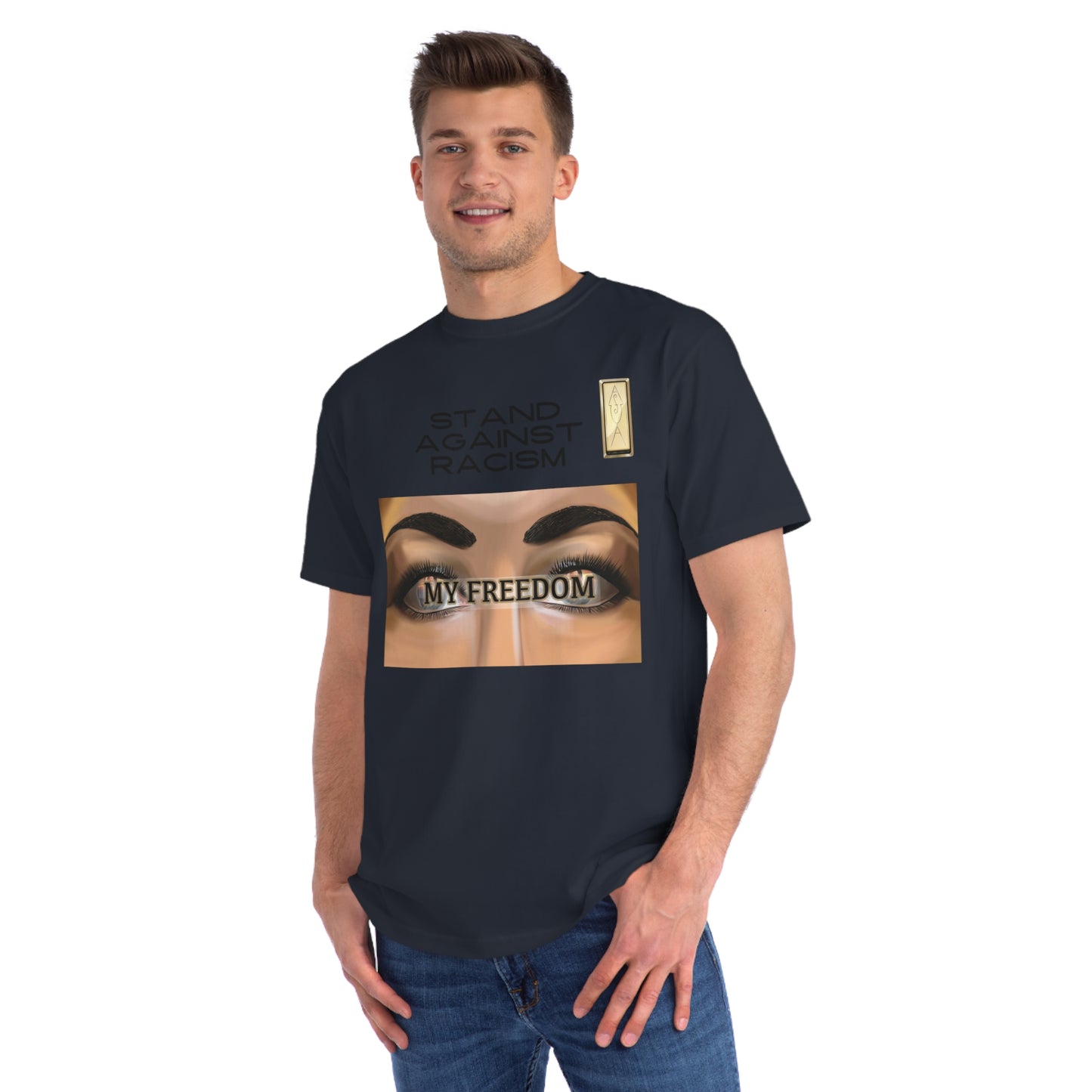 Stand Against Racism My Freedom Unisex Organic T-Shirt
