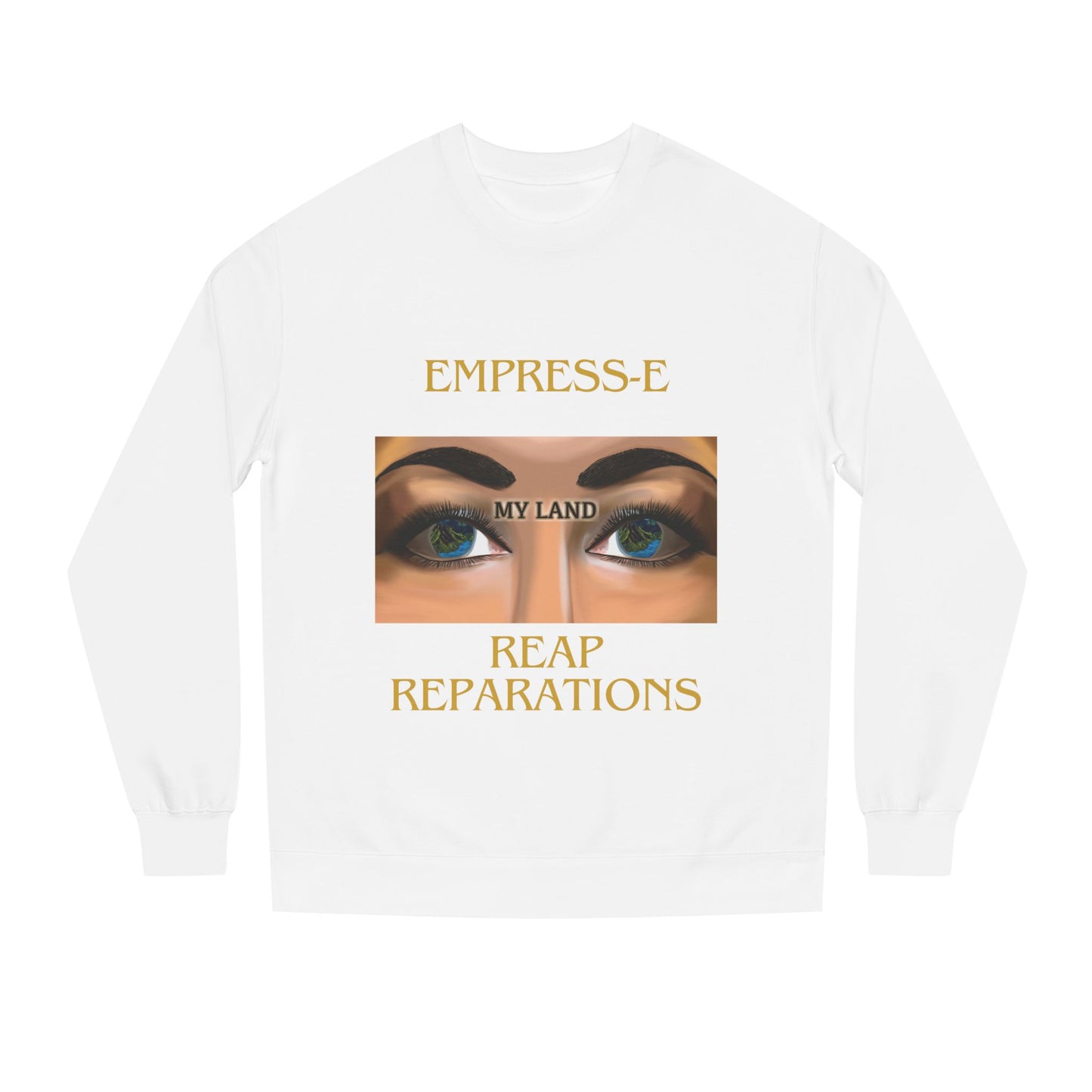 MY LAND- REPARATIONS Unisex Crew Neck Sweatshirt -kwanzaa gift