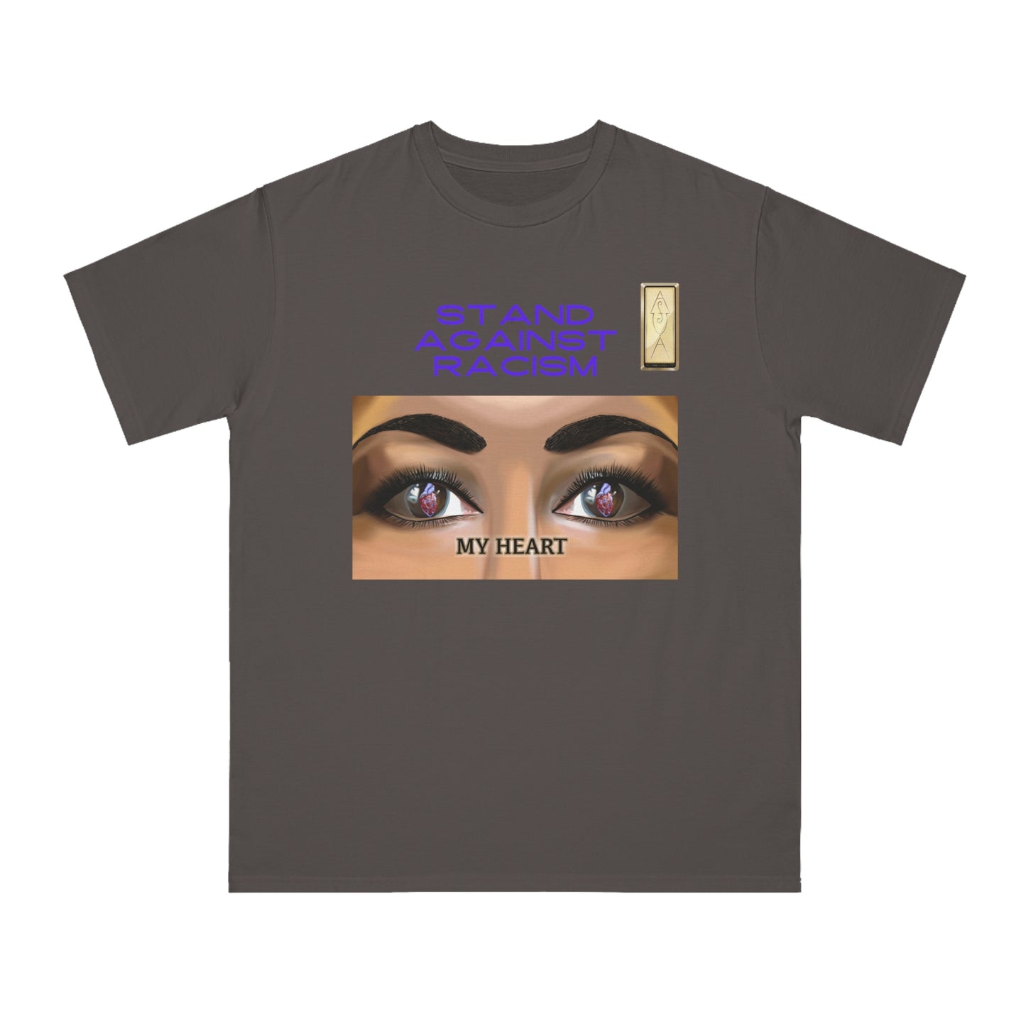 Stand Against Racism MY HEART Organic Unisex T-Shirt | Empowering Message Apparel