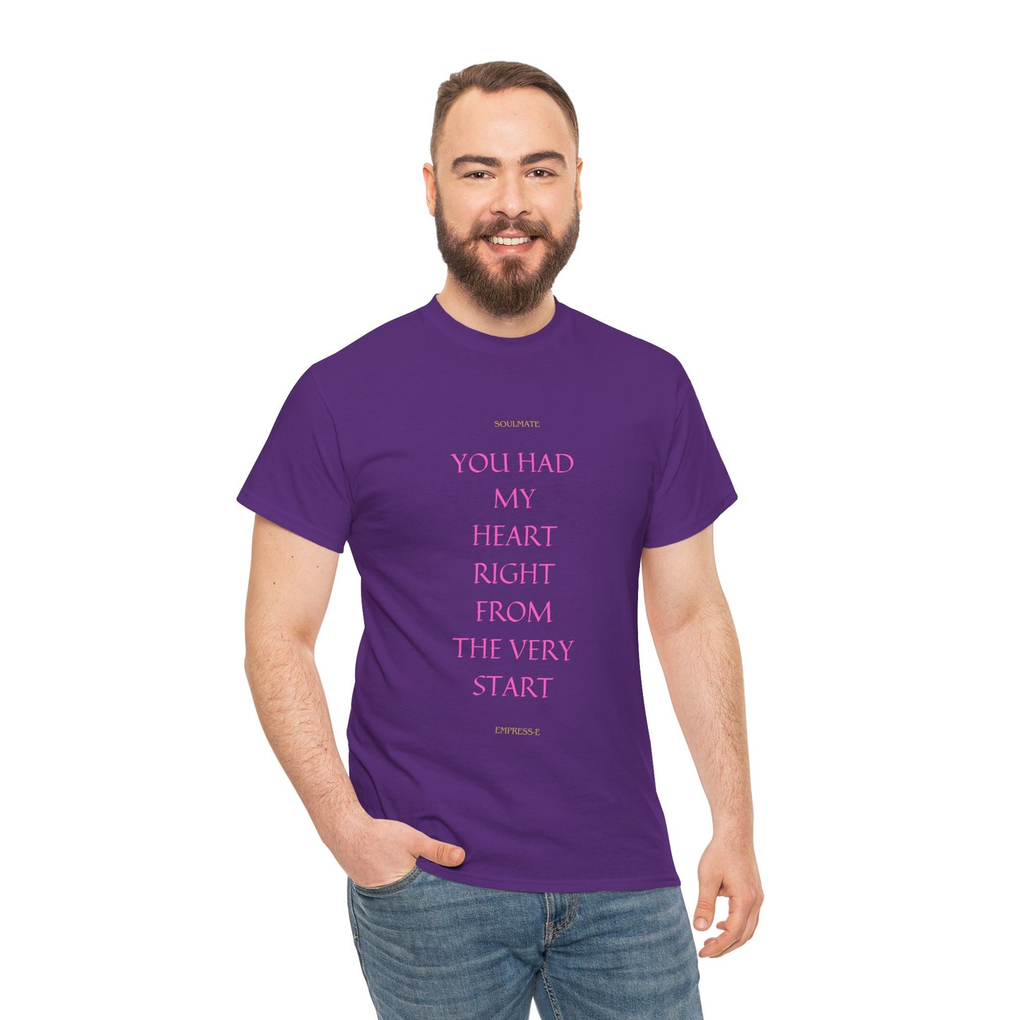 Tee with 'you had my heart right from the very start SOULMATE' Design