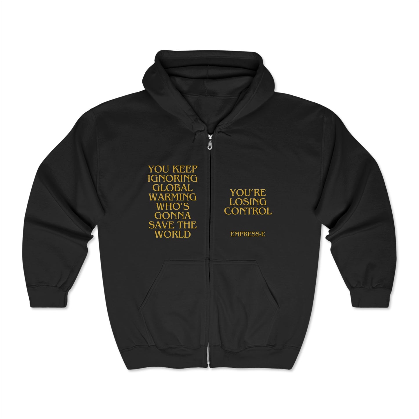 Global Warming Empress-E Hoodie Sweatshirt, Climate Change, Earth Day