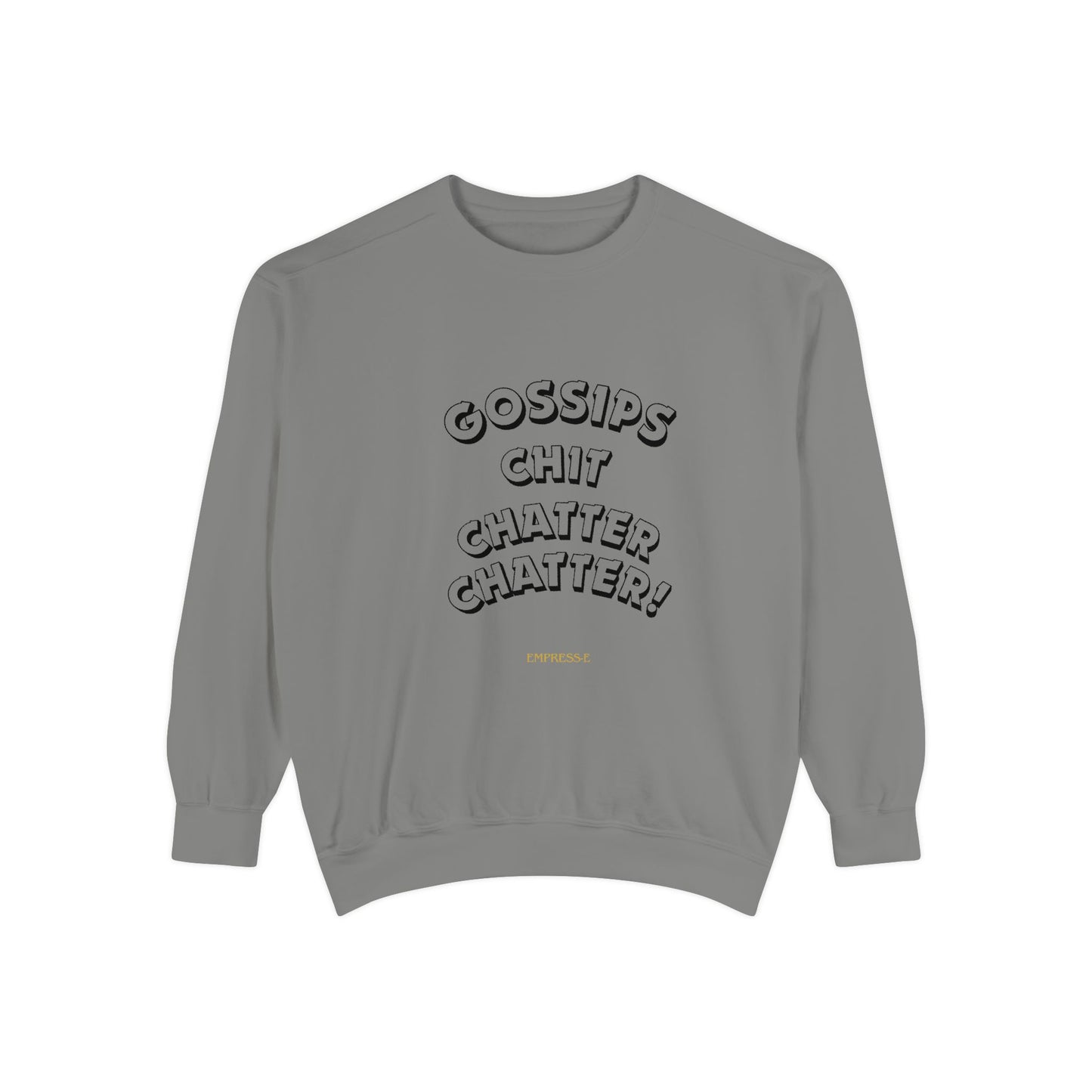 Sweatshirt Gossips Chit Chatter Design
