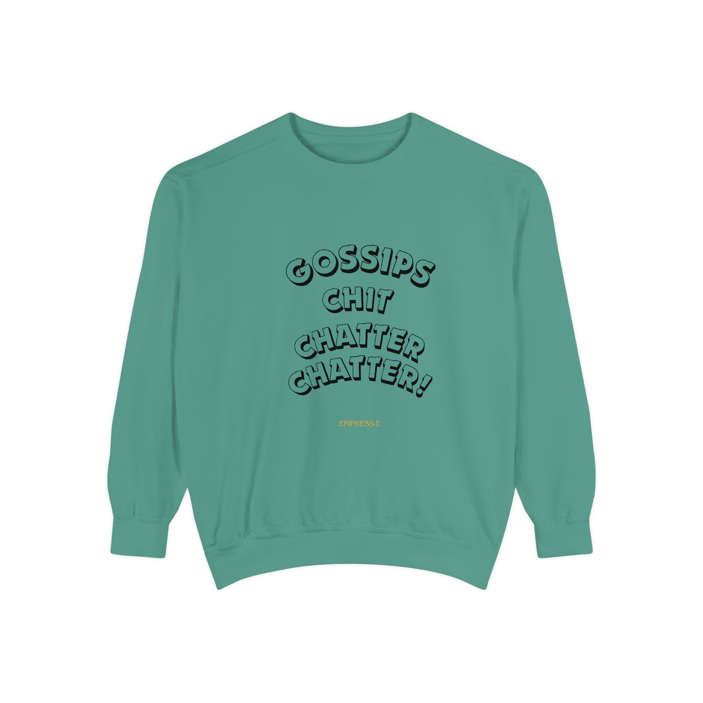 Sweatshirt Gossips Chit Chatter Design