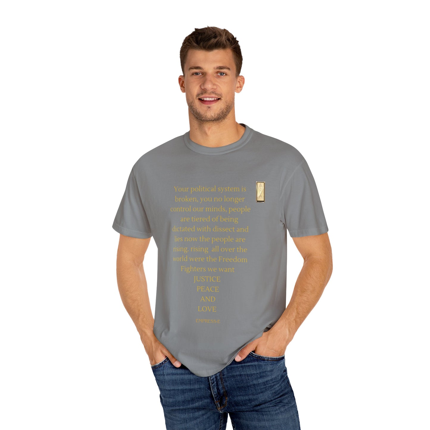 Unisex Garment-Dyed T-shirt- Your political system is broken