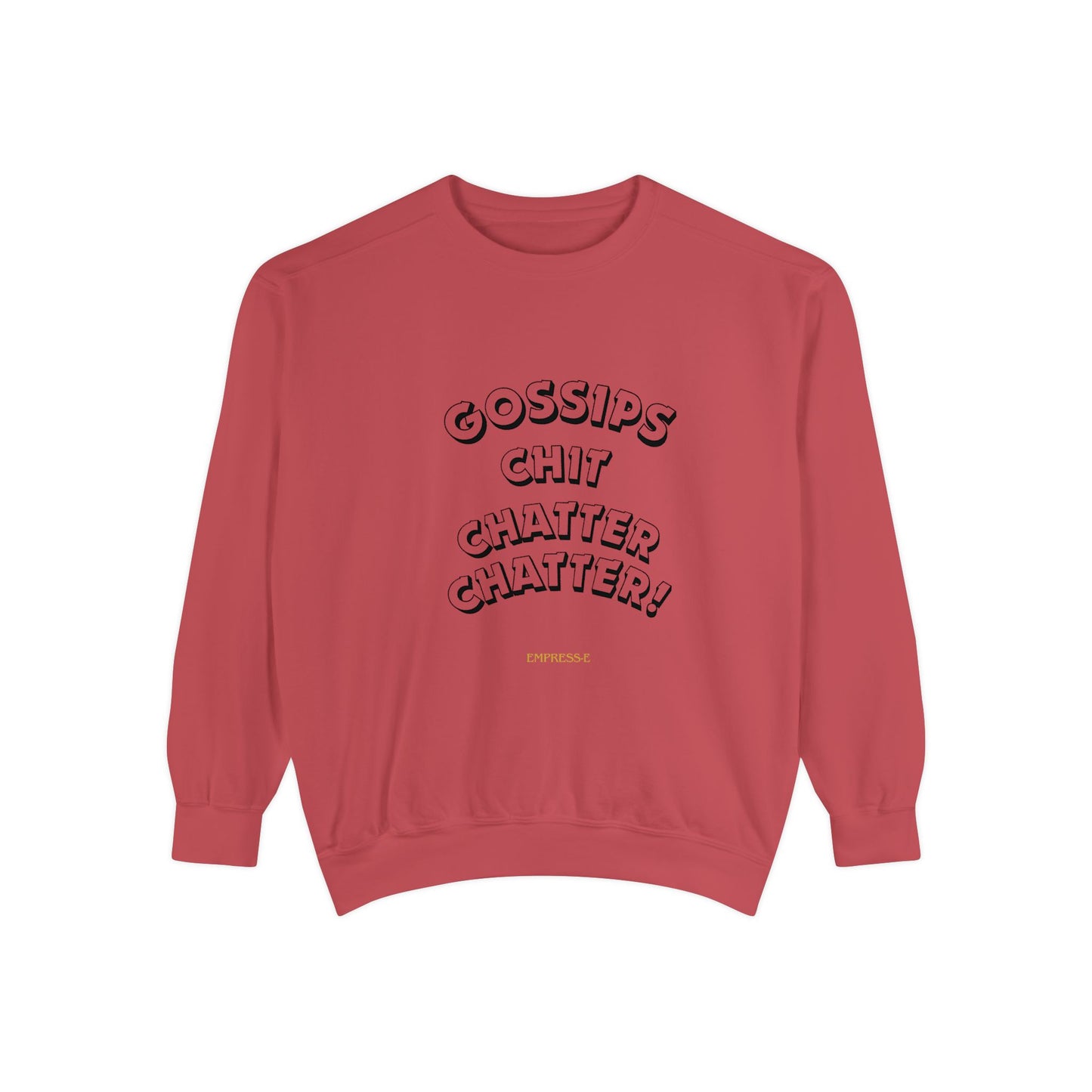 Sweatshirt Gossips Chit Chatter Design
