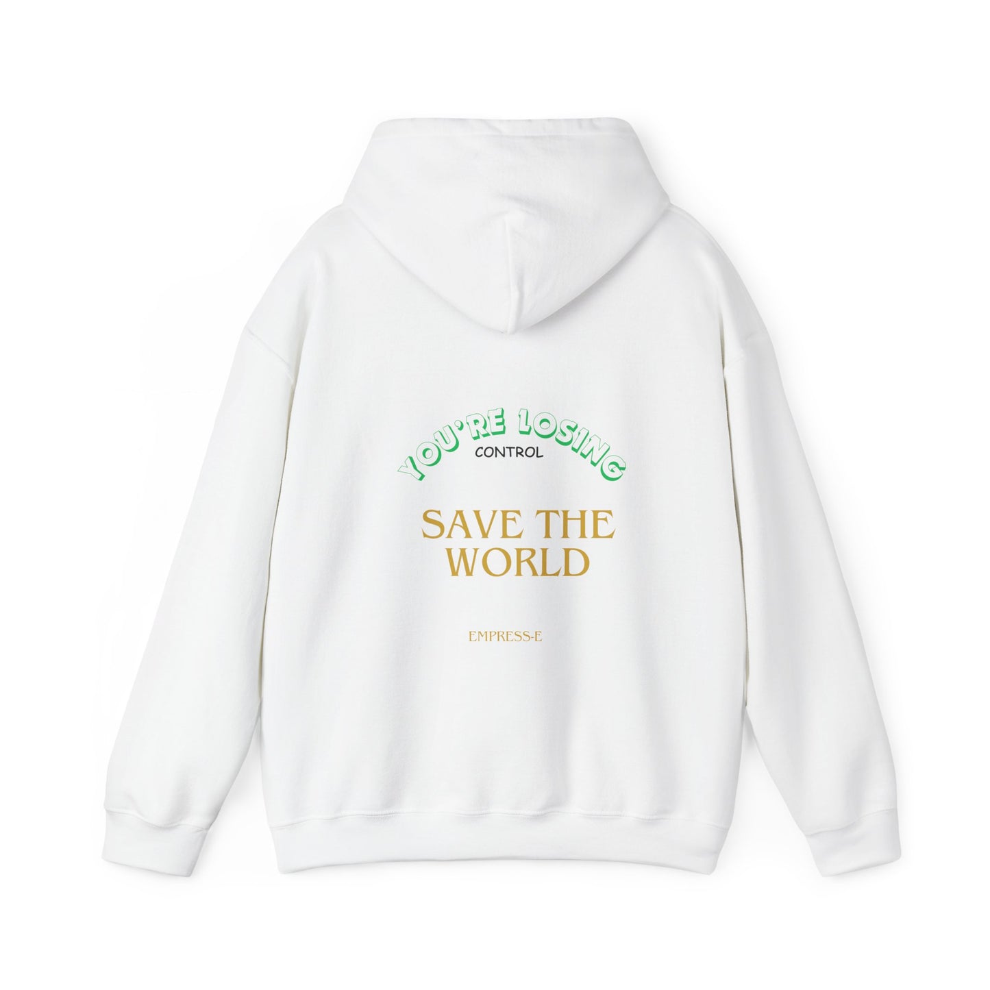 Hooded Sweatshirt - Save the World - Global Warming Awareness