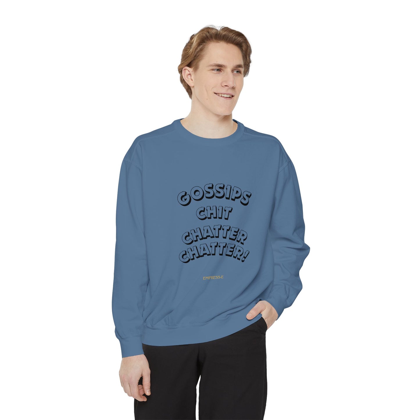 Sweatshirt Gossips Chit Chatter Design