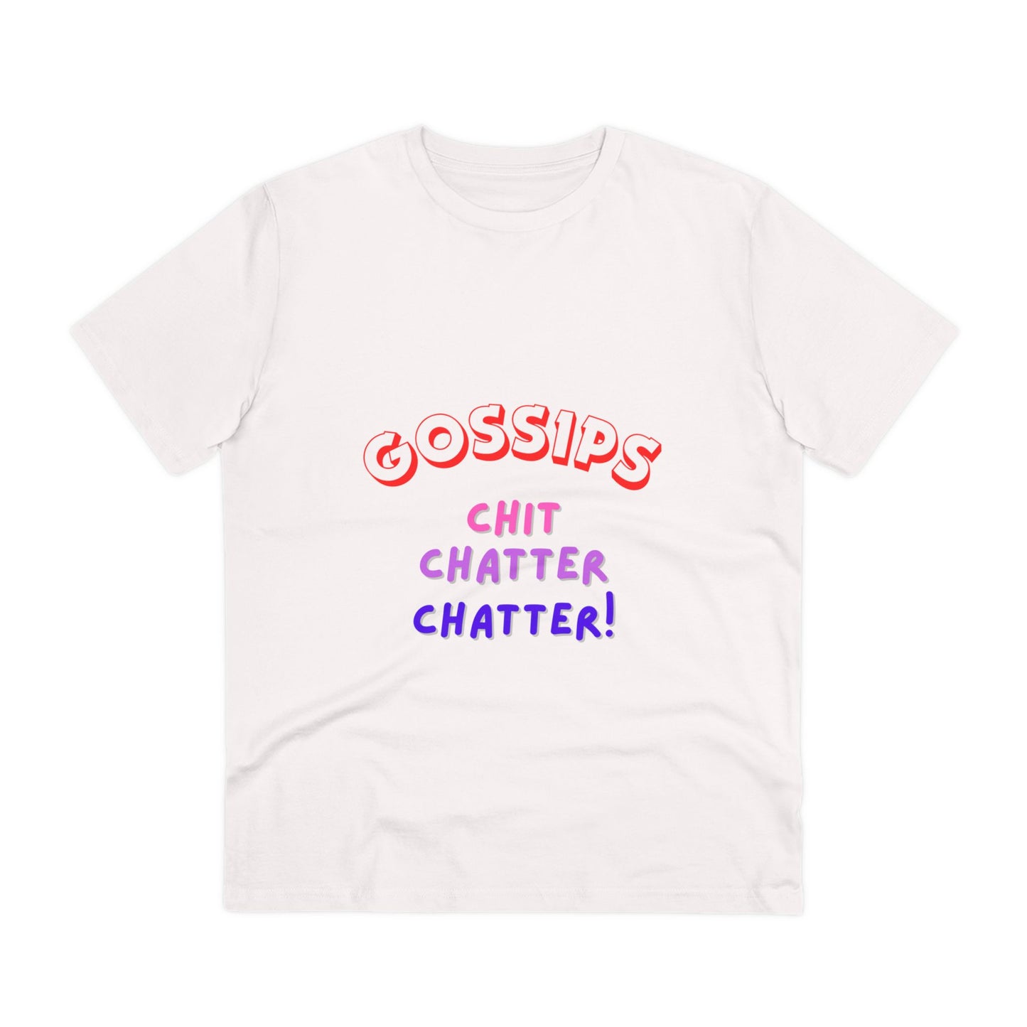 Unisex T-shirt - GOSSIPS Design