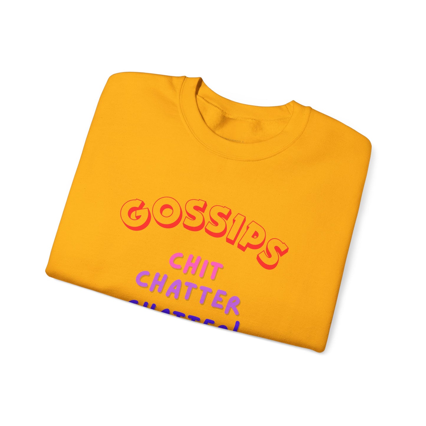 Unisex Heavy Blend™ Crewneck Sweatshirt, GOSSIPS ! chit chatter chatter.