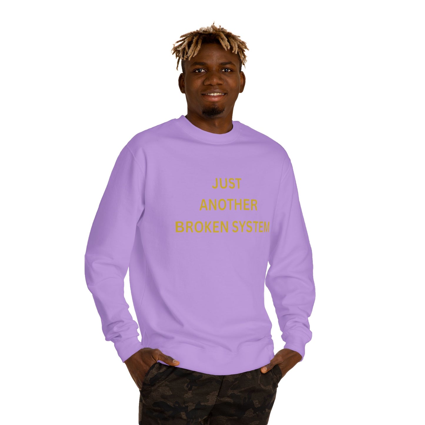 Unisex Crew Neck Sweatshirt Just Another Broken System