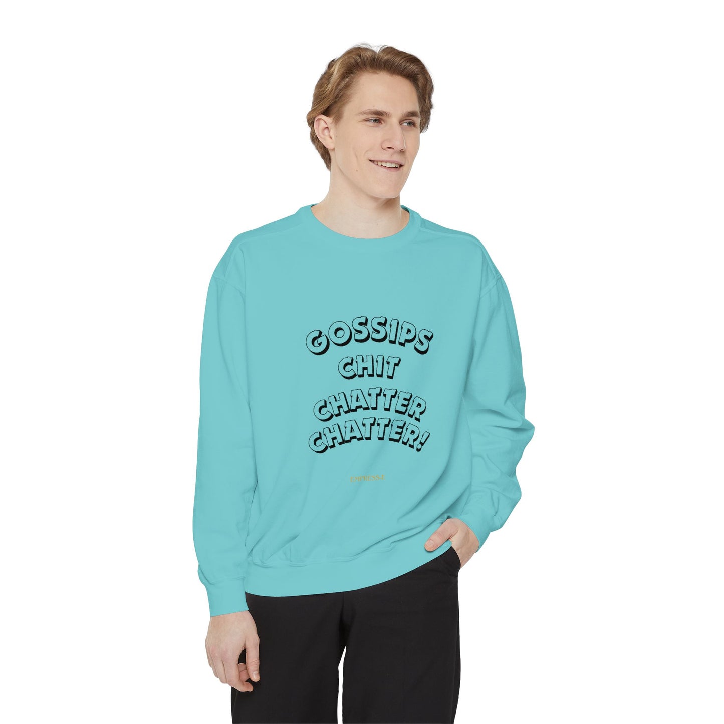 Sweatshirt Gossips Chit Chatter Design