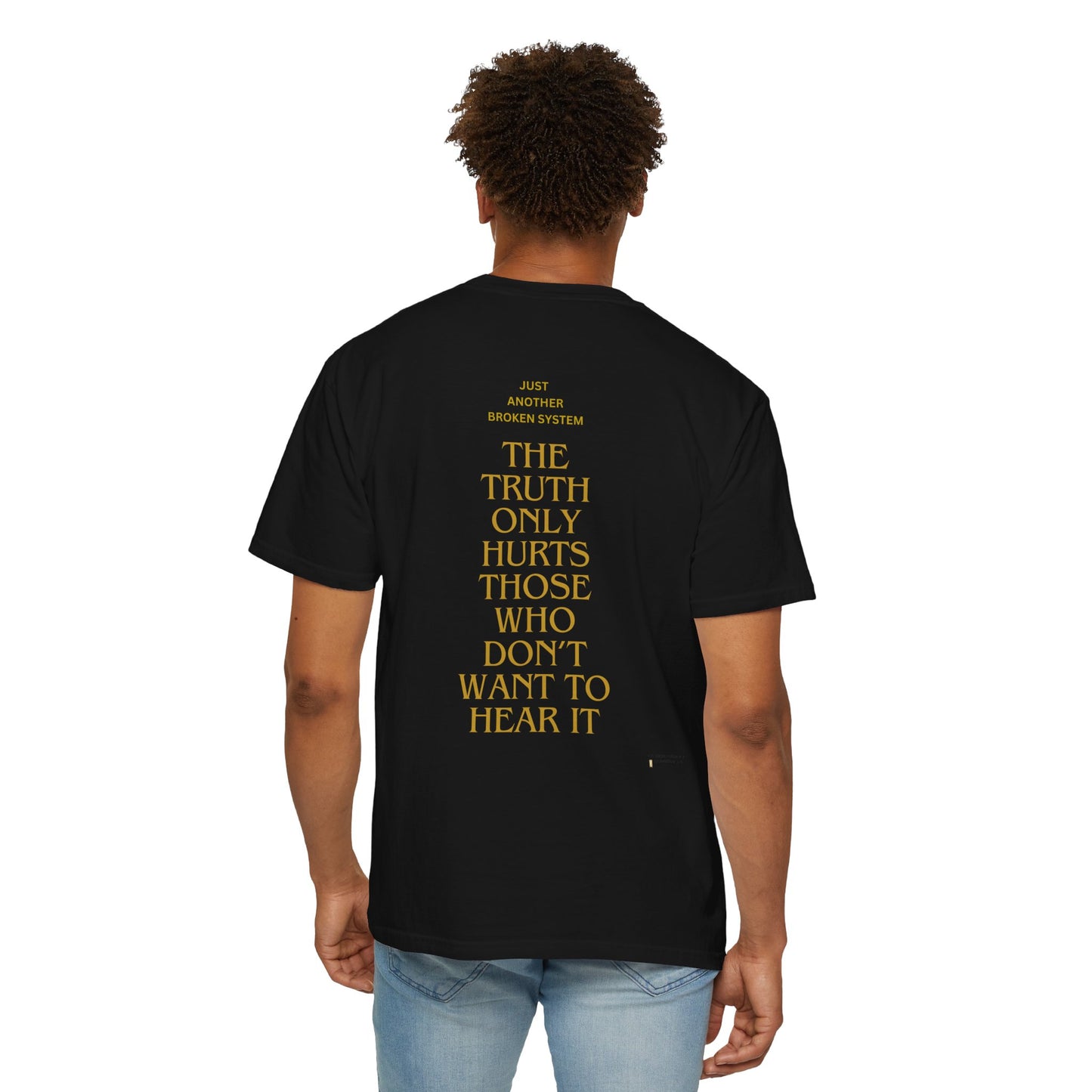 Unisex Garment-Dyed T-shirt- Your political system is broken