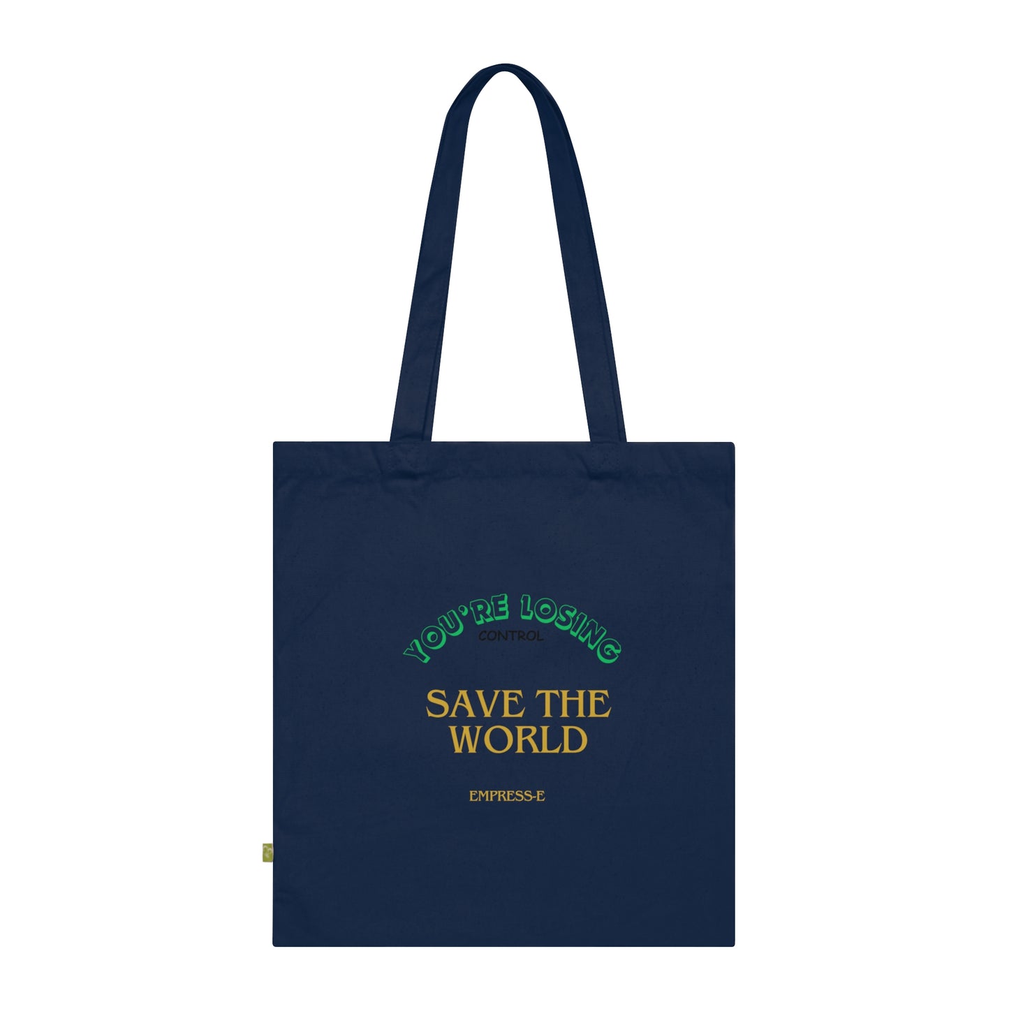 Organic Cotton Tote Bag. : SAVE THE WORLD
