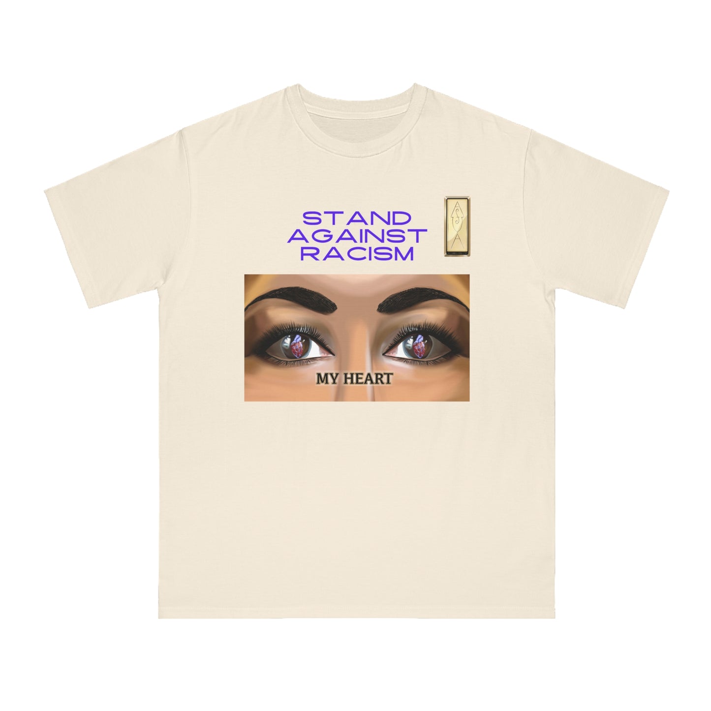 Stand Against Racism MY HEART Organic Unisex T-Shirt | Empowering Message Apparel