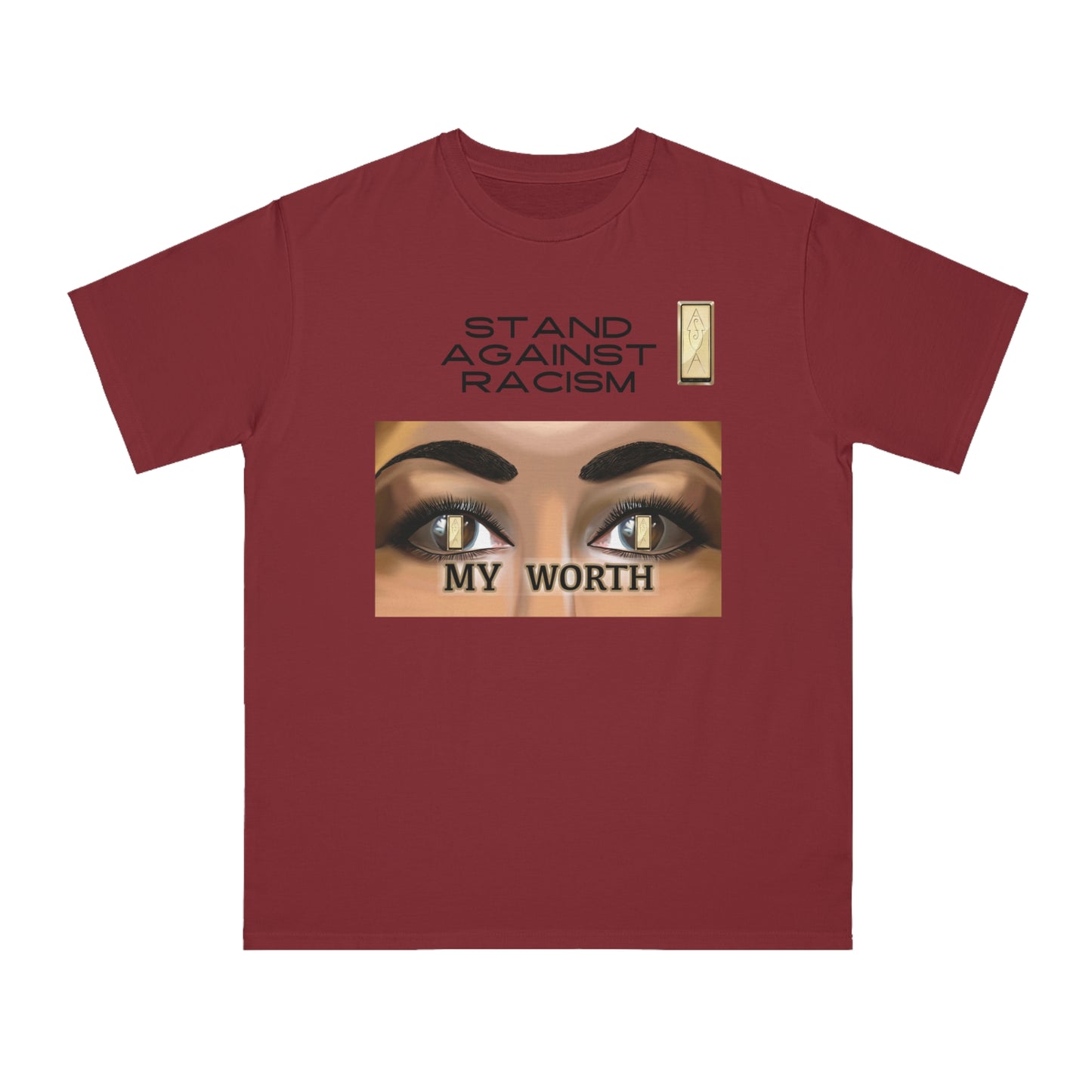 Stand Against Racism Organic Unisex T-Shirt - Embrace My Worth